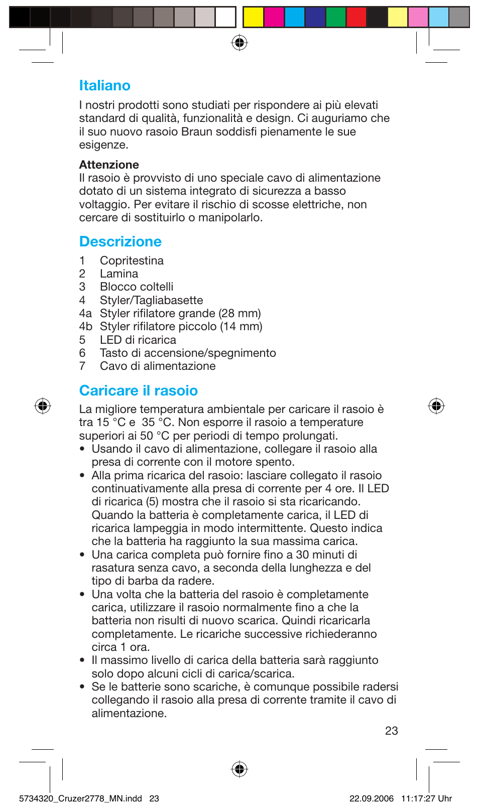 Italiano, Descrizione, Caricare il rasoio | Braun 2778 Cruzer2 User Manual | Page 22 / 55