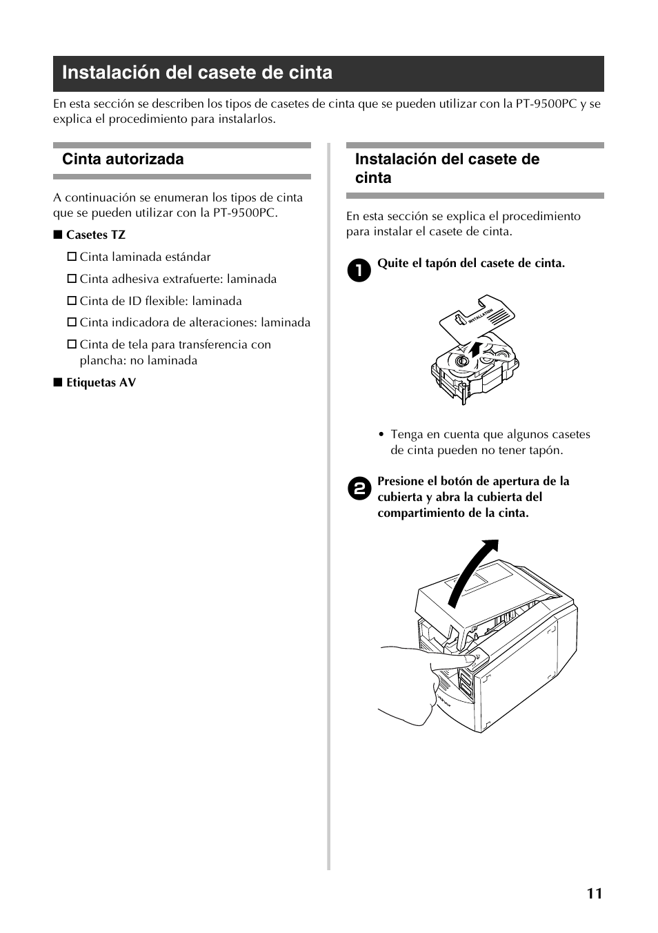 Instalación del casete de cinta, Cinta autorizada instalación del casete de cinta, Cinta autorizada | Brother PT-9500PC User Manual | Page 42 / 62