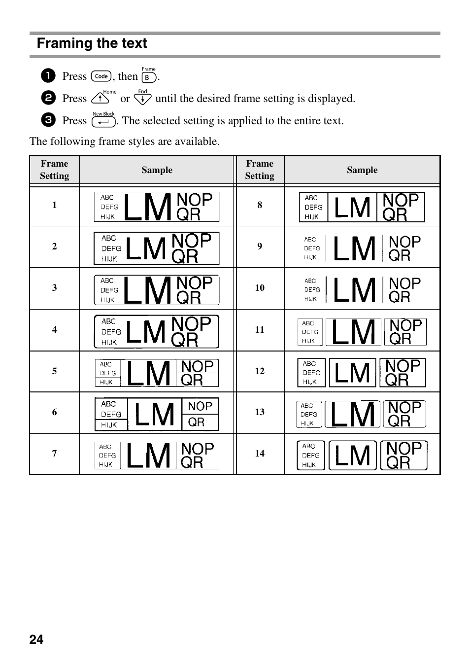 Framing the text, Press g, then b | Brother PT-1600 User Manual | Page 32 / 116