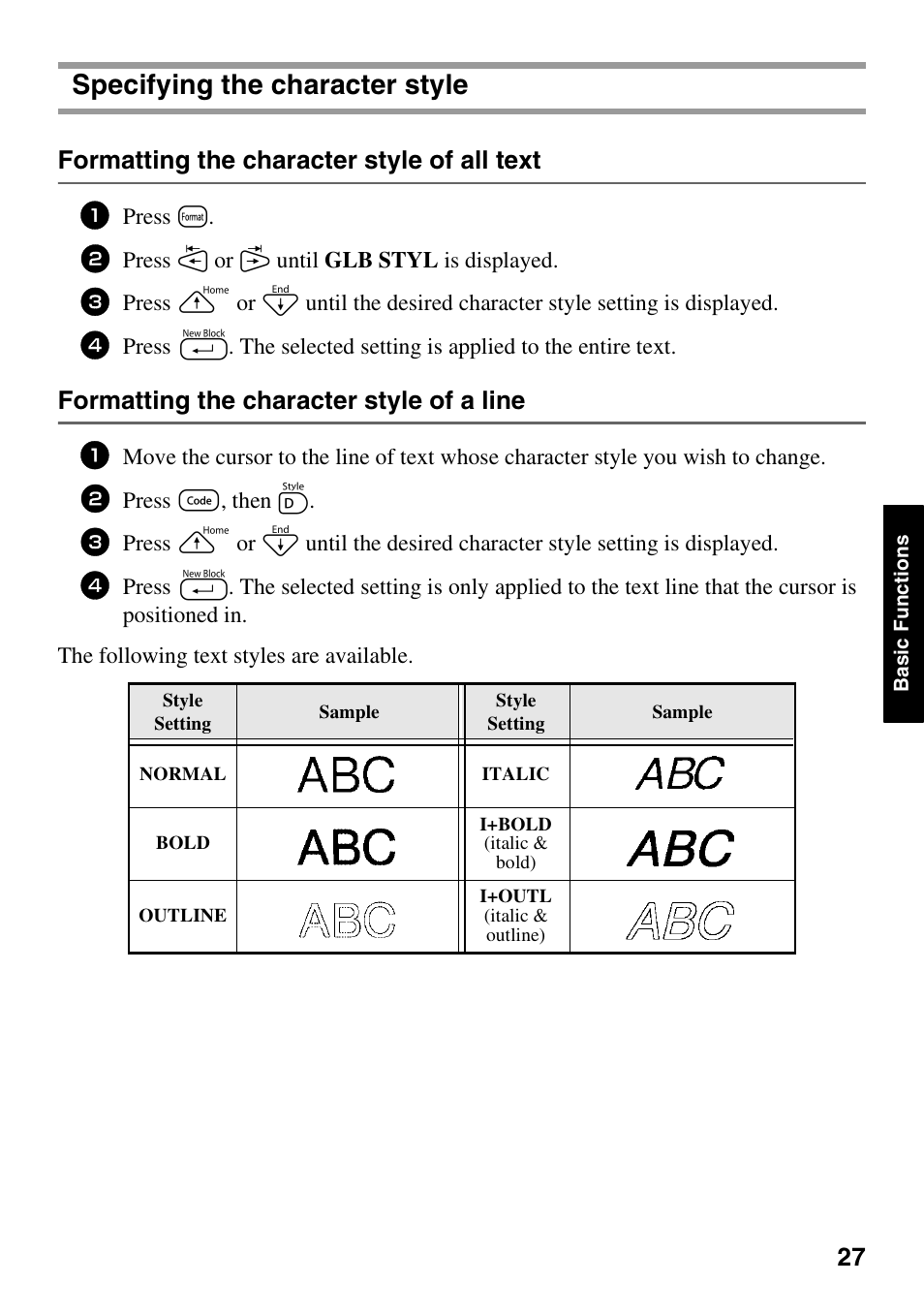 Specifying the character style, Formatting the character style of all text, Formatting the character style of a line | Press t, Press l or r until glb styl is displayed, Press g, then d | Brother PT-1600 User Manual | Page 35 / 116