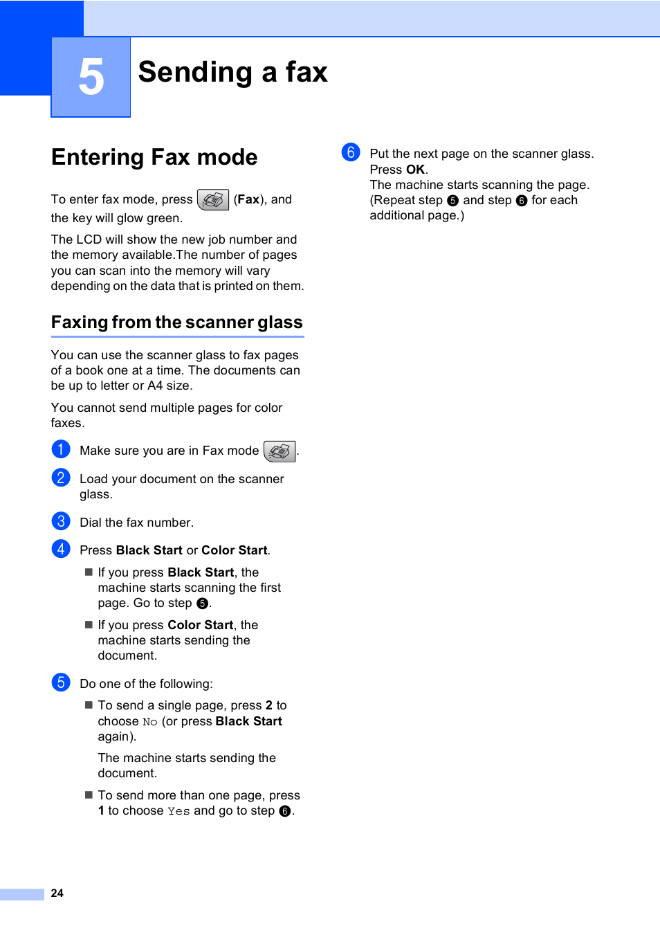 5 sending a fax, Entering fax mode, Faxing from the scanner glass | Sending a fax | Brother MFC-230C User Manual | Page 40 / 148