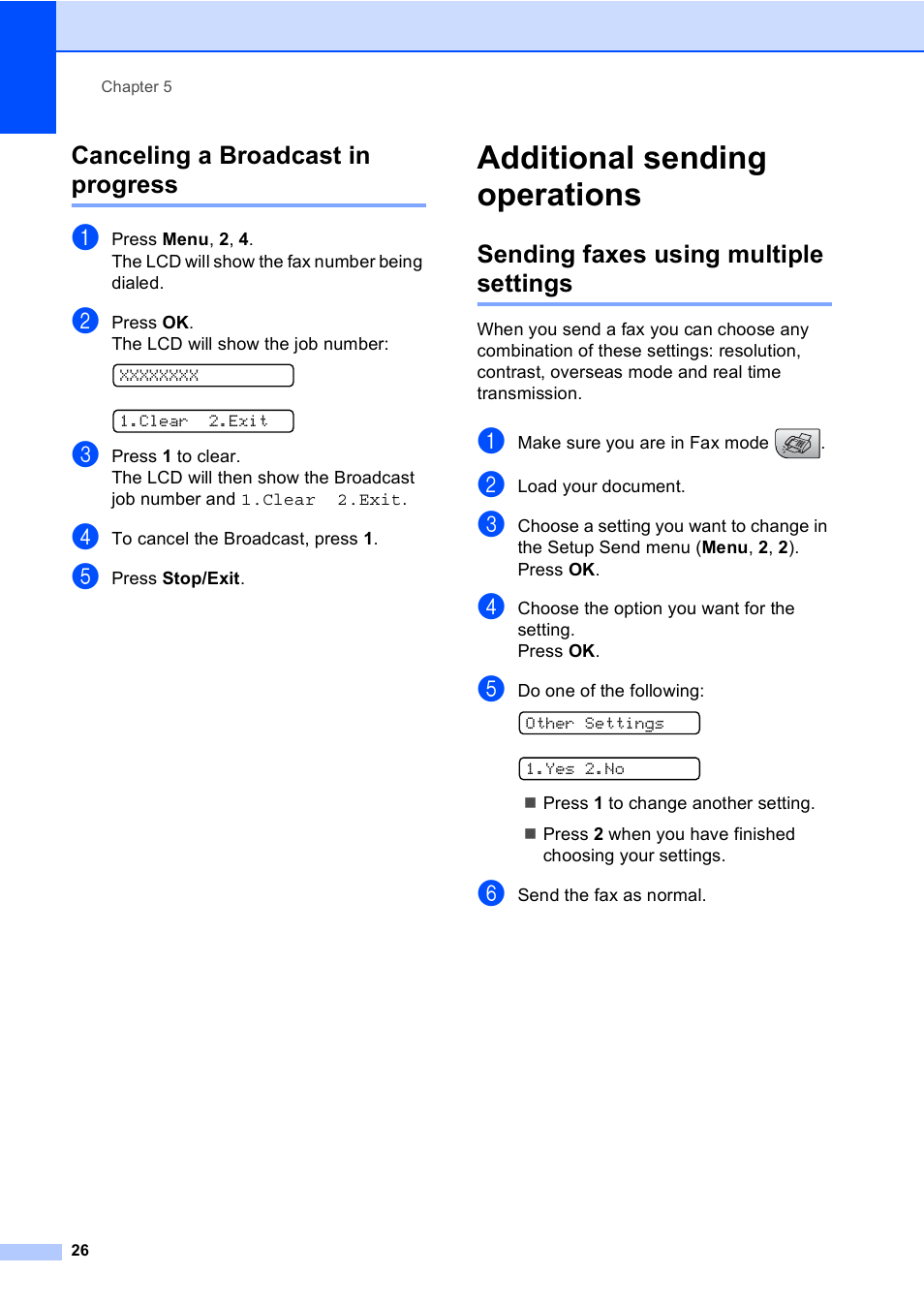 Canceling a broadcast in progress, Additional sending operations, Sending faxes using multiple settings | Brother MFC-230C User Manual | Page 42 / 148