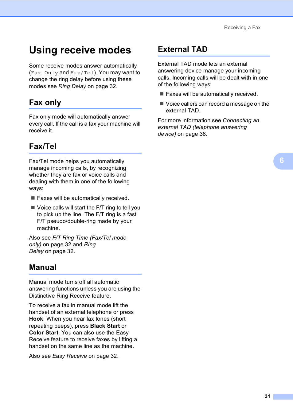 Using receive modes, Fax only, Fax/tel | Manual, External tad, Fax only fax/tel manual external tad | Brother MFC-230C User Manual | Page 47 / 148