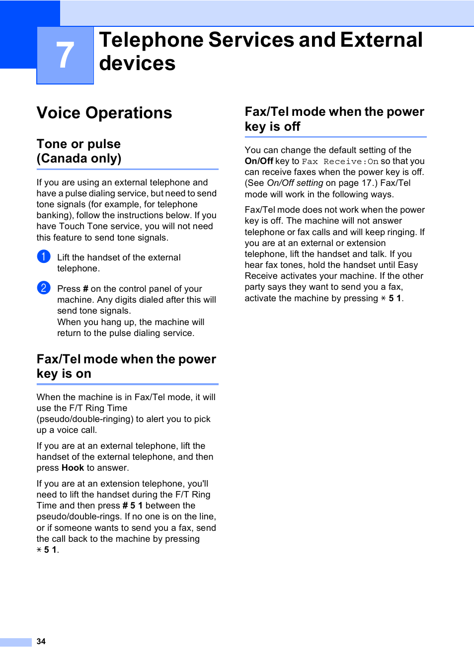 7 telephone services and external devices, Voice operations, Tone or pulse (canada only) | Fax/tel mode when the power key is on, Fax/tel mode when the power key is off, Telephone services and external devices | Brother MFC-230C User Manual | Page 50 / 148