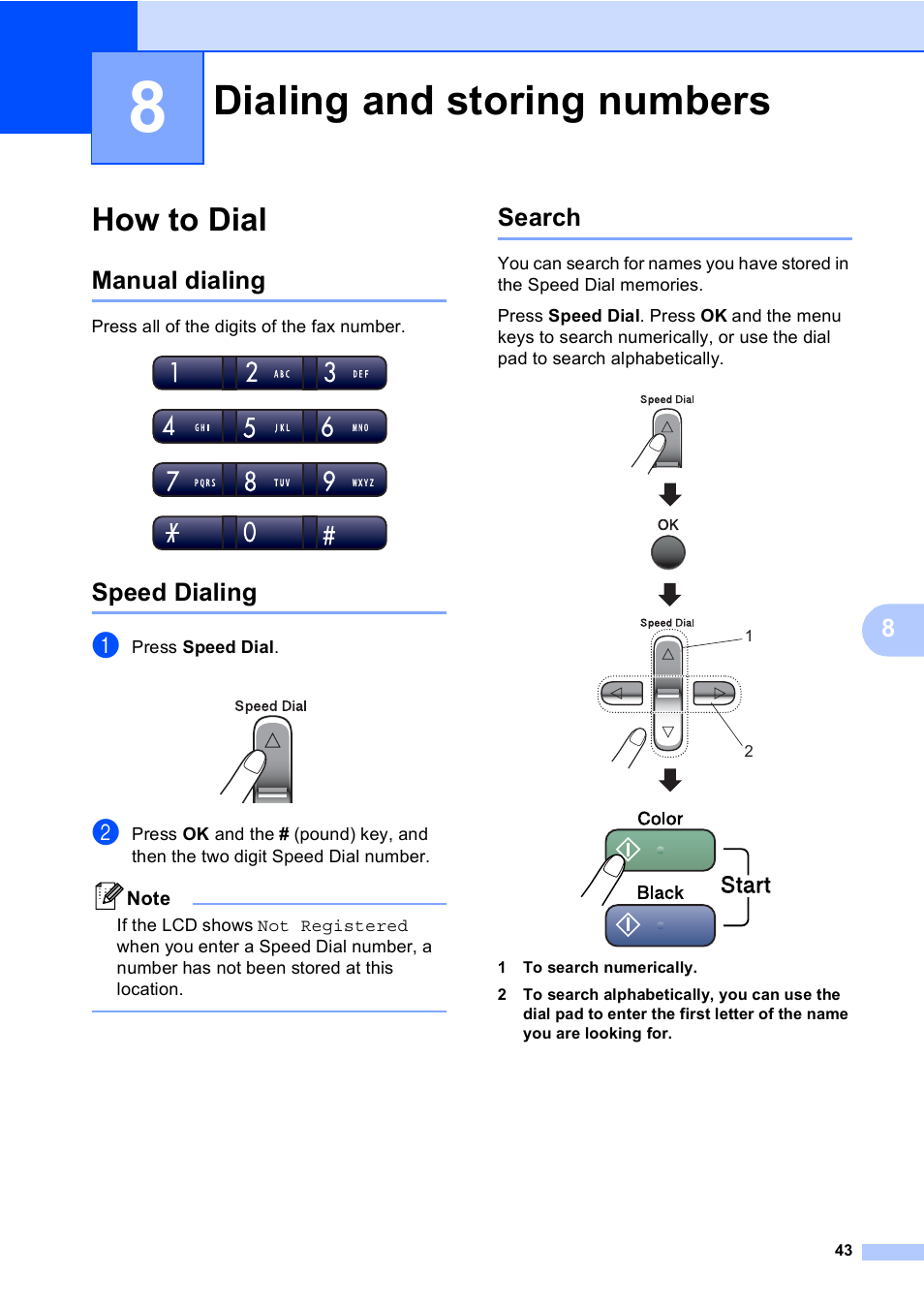 8 dialing and storing numbers, How to dial, Manual dialing | Speed dialing, Search, Dialing and storing numbers, Manual dialing speed dialing search | Brother MFC-230C User Manual | Page 59 / 148