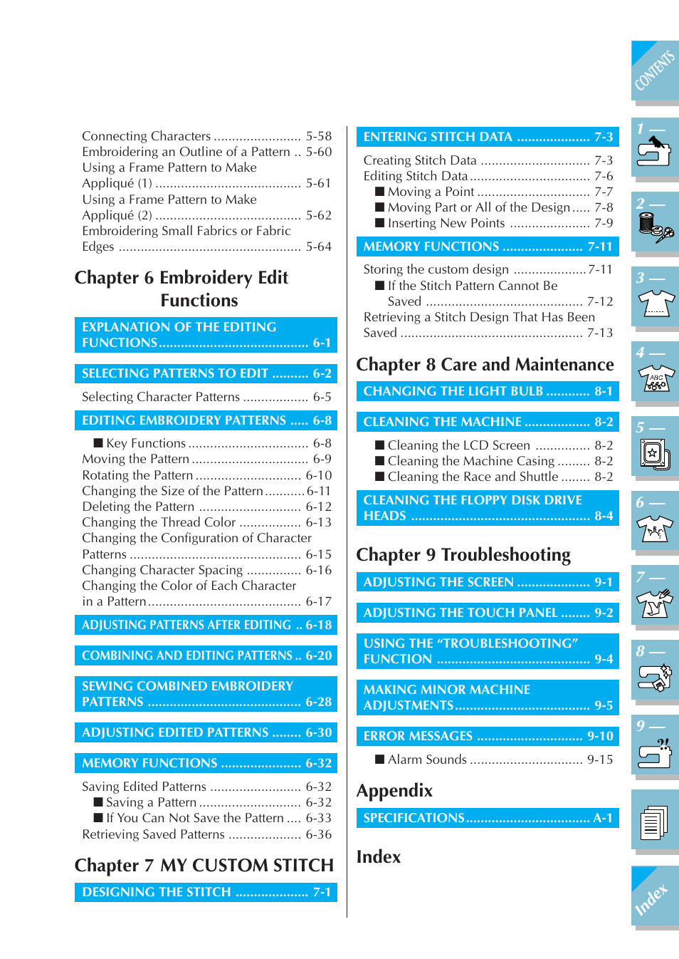 Chapter 6 embroidery edit functions, Chapter 7 my custom stitch, Chapter 8 care and maintenance | Chapter 9 troubleshooting, Appendix, Index | Brother ULT2001 2001N 2001C 2002D 2003D User Manual | Page 11 / 321