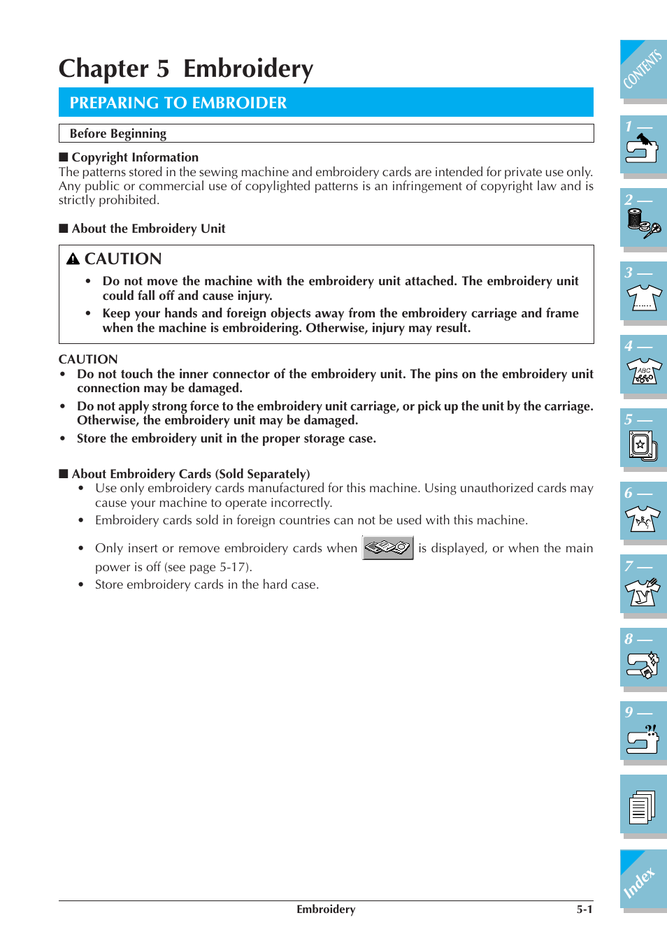 Chapter 5 embroidery, Preparing to embroider -1, Before beginning -1 | Copyright information -1, About the embroidery unit -1, About embroidery cards, Sold separately) -1, Preparing to embroider, Caution | Brother ULT2001 2001N 2001C 2002D 2003D User Manual | Page 176 / 321