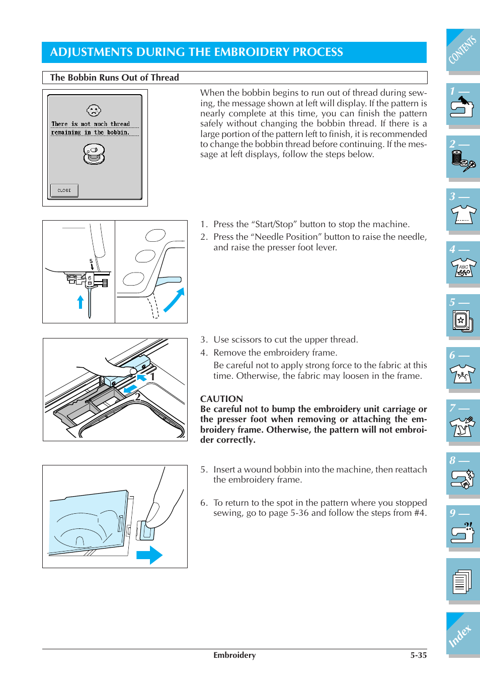 Adjustments during the embroidery process -35, The bobbin runs out of thread -35, Adjustments during the embroidery process | Brother ULT2001 2001N 2001C 2002D 2003D User Manual | Page 210 / 321