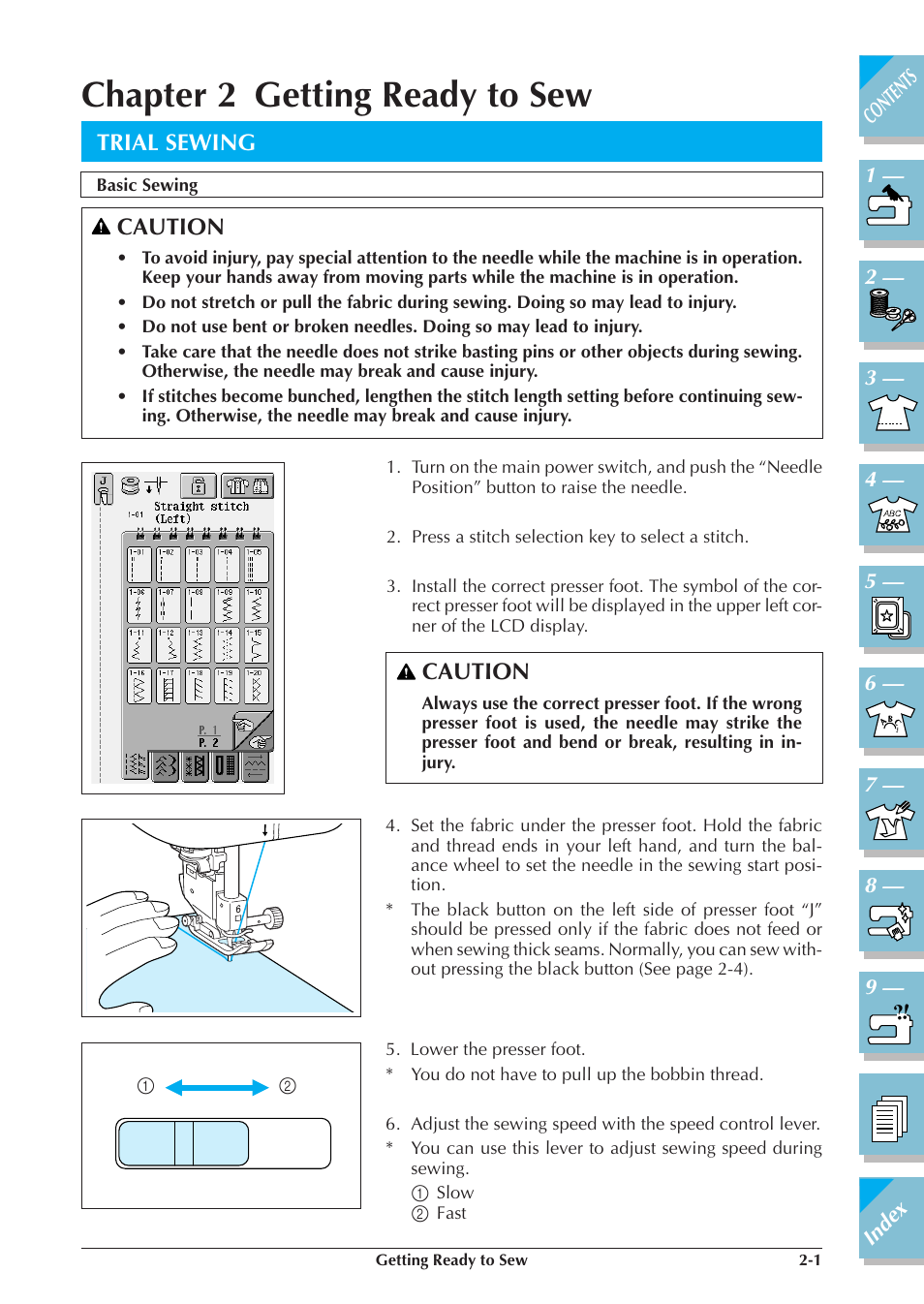 Chapter 2 getting ready to sew, Trial sewing -1, Basic sewing -1 | Trial sewing, Caution | Brother ULT2001 2001N 2001C 2002D 2003D User Manual | Page 58 / 321