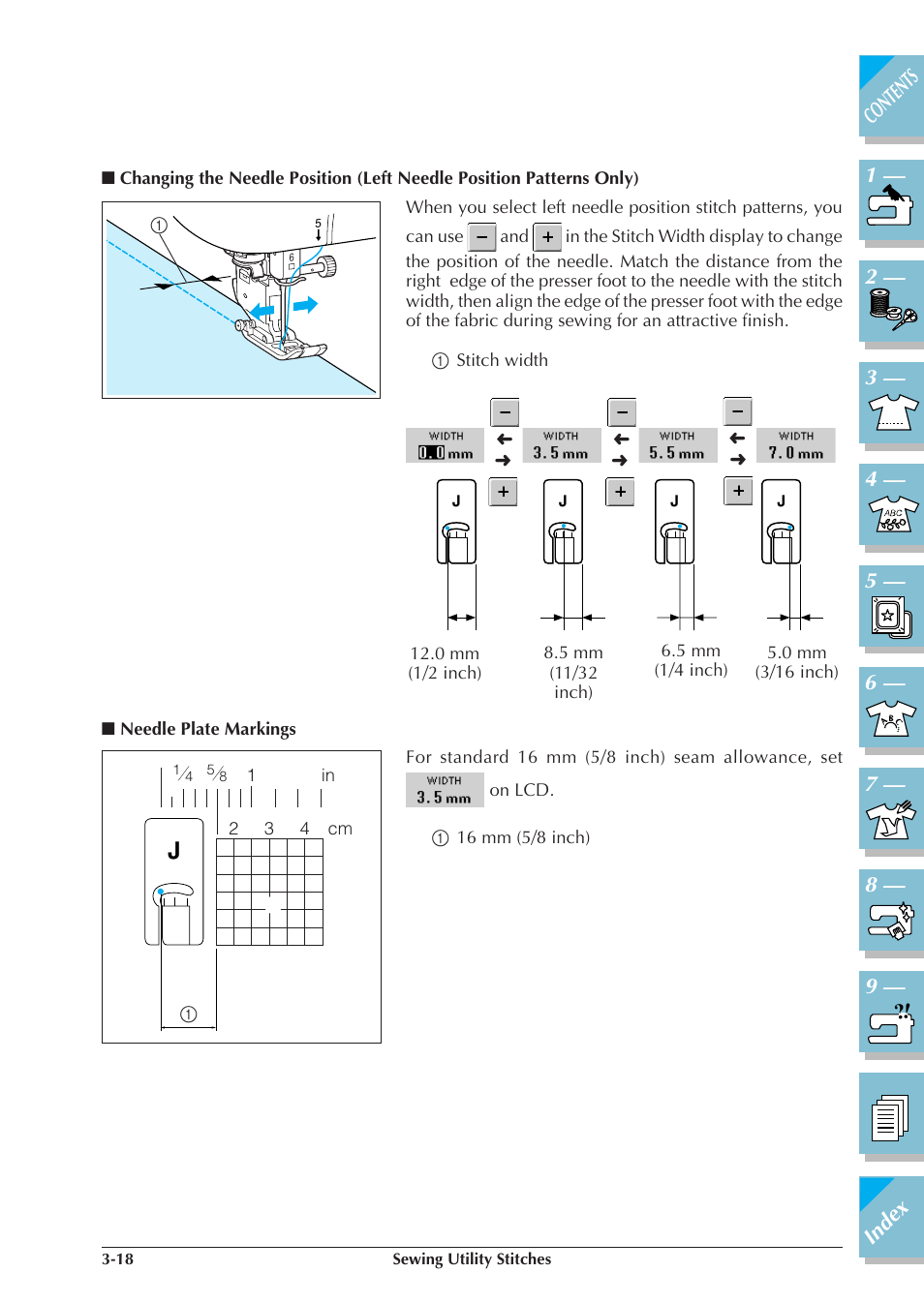 Changing the needle position, Left needle position patterns only) -18, Needle plate markings -18 | Brother ULT2001 2001N 2001C 2002D 2003D User Manual | Page 91 / 321