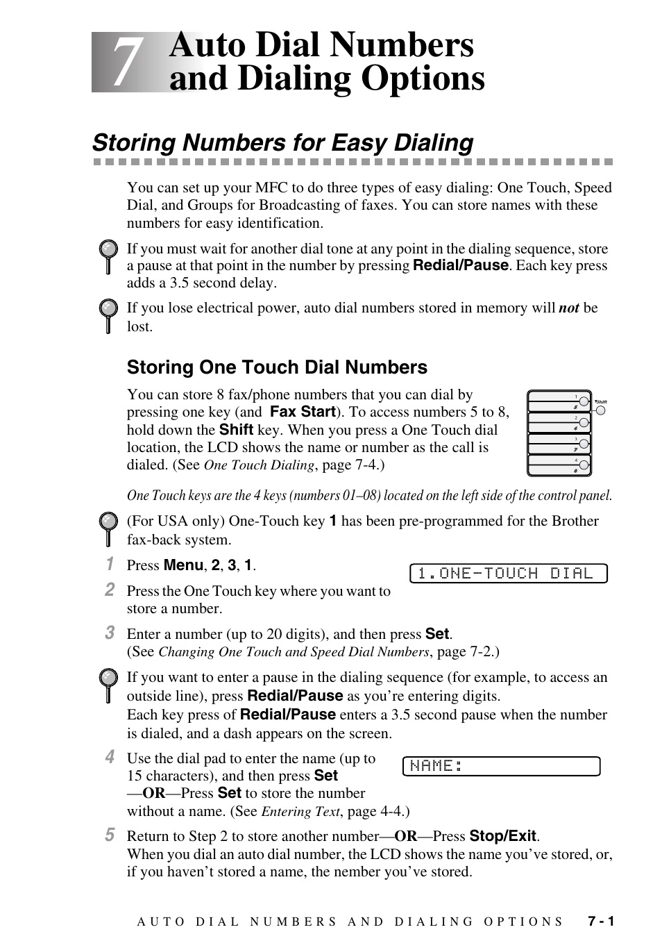 7 auto dial numbers and dialing options, Storing numbers for easy dialing, Storing one touch dial numbers | Auto dial numbers and dialing options -1, Storing numbers for easy dialing -1, Storing one touch dial numbers -1, Auto dial numbers and dialing options | Brother MFC-9700 User Manual | Page 71 / 228