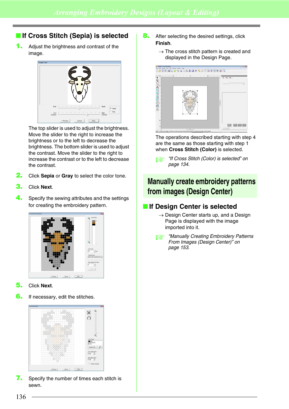 If cross stitch (sepia) is selected ”), If design center is selected ”), Arranging embroidery designs (layout & editing) | Brother PE-DESIGN 8 User Manual | Page 138 / 269
