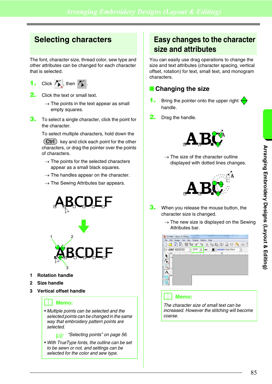 Selecting characters, Easy changes to the character size and attributes, Arranging embroidery designs (layout & editing) | Changing the size 1 | Brother PE-DESIGN 8 User Manual | Page 87 / 269