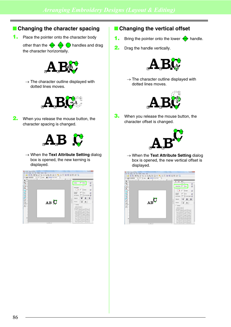 Arranging embroidery designs (layout & editing), Changing the character spacing 1, Changing the vertical offset 1 | Brother PE-DESIGN 8 User Manual | Page 88 / 269