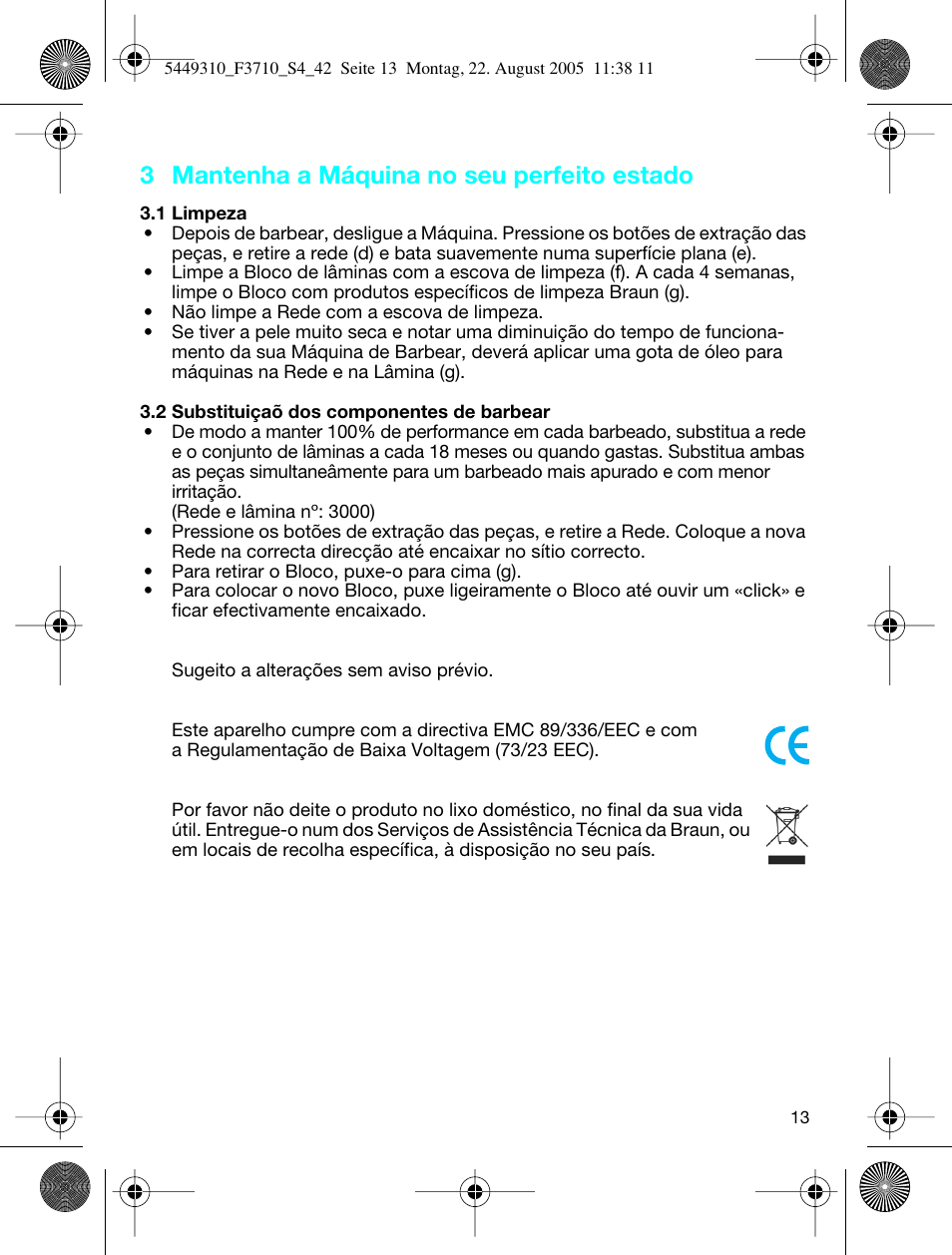 3 mantenha a máquina no seu perfeito estado | Braun 3710 InterFace Excel User Manual | Page 13 / 40