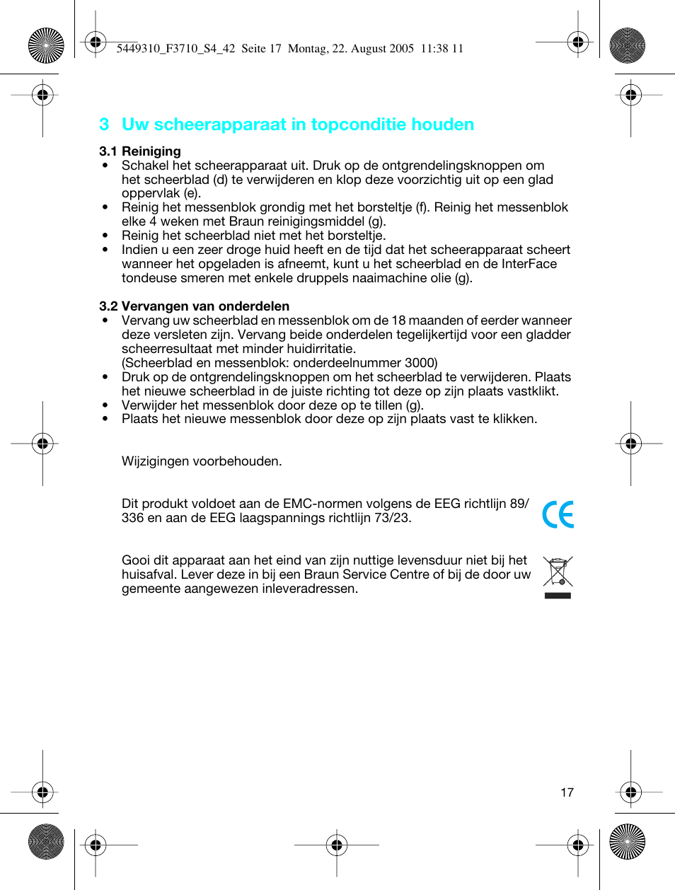 3 uw scheerapparaat in topconditie houden | Braun 3710 InterFace Excel User Manual | Page 17 / 40