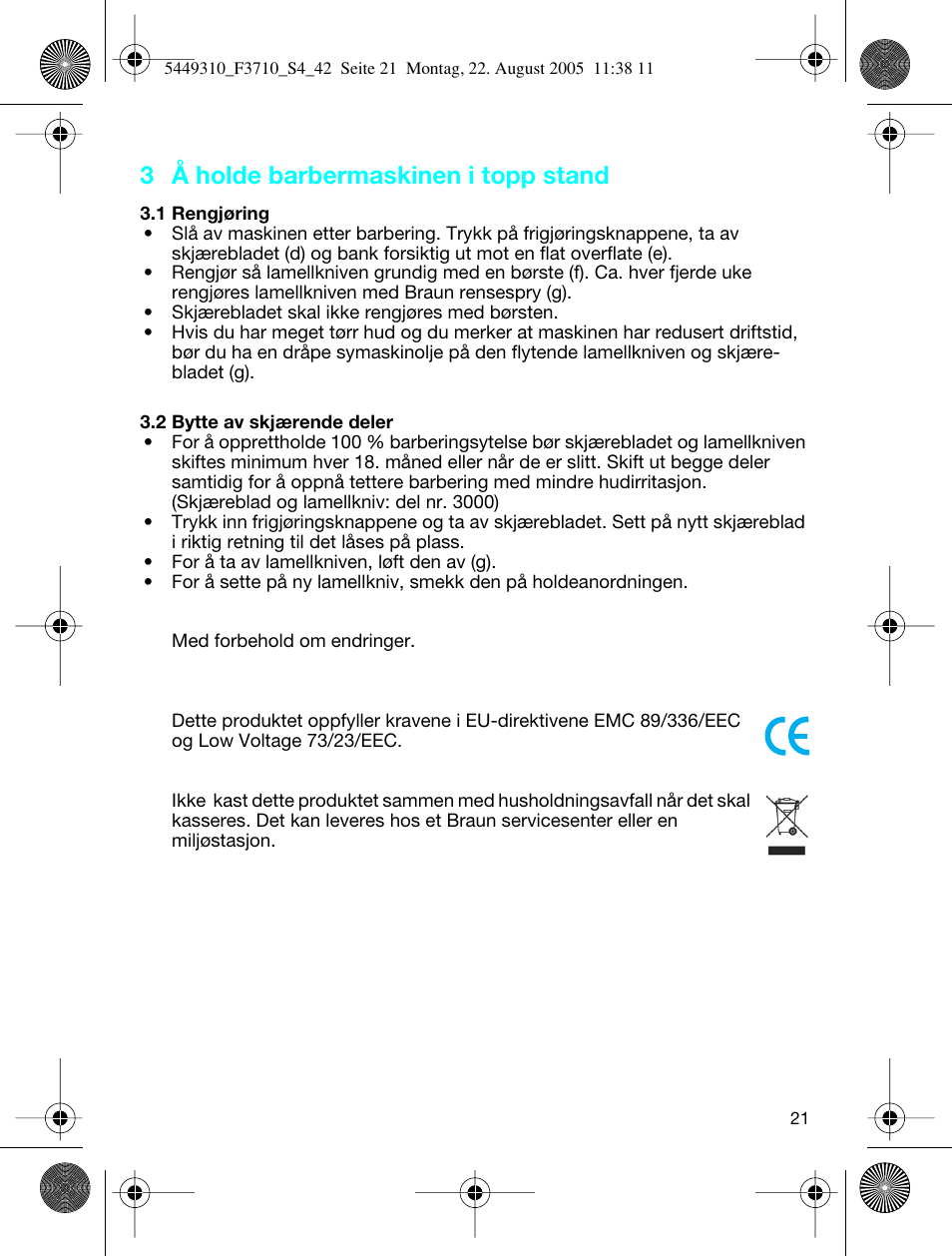 3 å holde barbermaskinen i topp stand | Braun 3710 InterFace Excel User Manual | Page 21 / 40