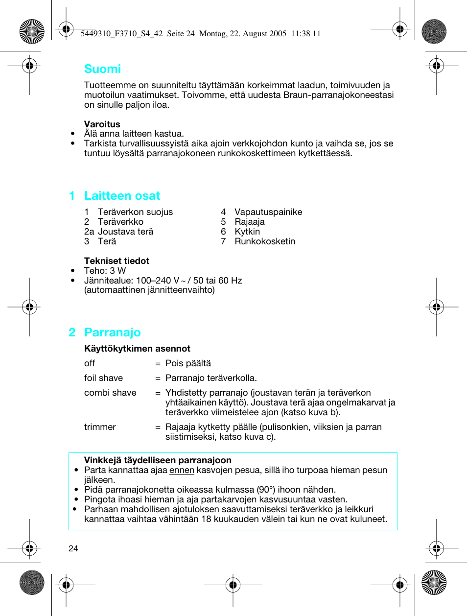 Suomi, 1 laitteen osat, 2 parranajo | Braun 3710 InterFace Excel User Manual | Page 24 / 40