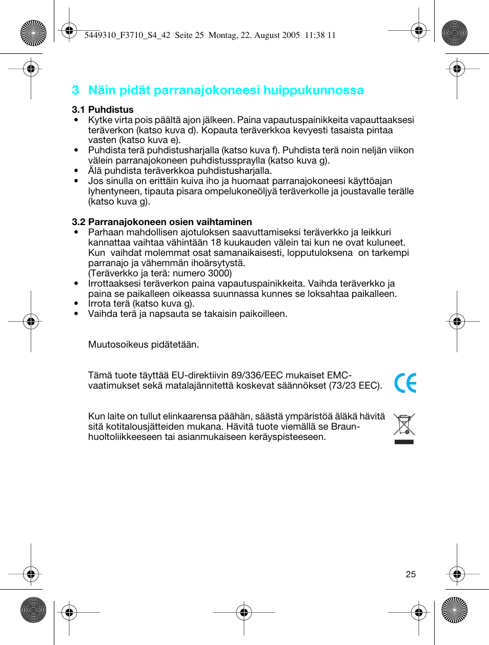3 näin pidät parranajokoneesi huippukunnossa | Braun 3710 InterFace Excel User Manual | Page 25 / 40