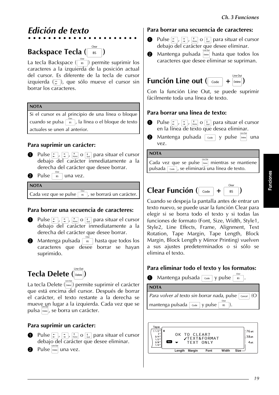Edición de texto, P. 19, Backspace tecla ( b ) | Tecla delete ( q ), Función line out ( d + q ), Clear función ( d + b ), Para suprimir un carácter, Para borrar una secuencia de caracteres, Para borrar una línea de texto, Para eliminar todo el texto y los formatos | Brother PT-9600 User Manual | Page 149 / 235