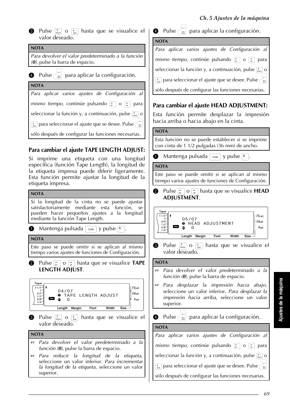 Para cambiar el ajuste tape length adjust, Para cambiar el ajuste head adjustment, Ch. 5 ajustes de la máquina | Aju s tes d e la m áq u in a | Brother PT-9600 User Manual | Page 199 / 235