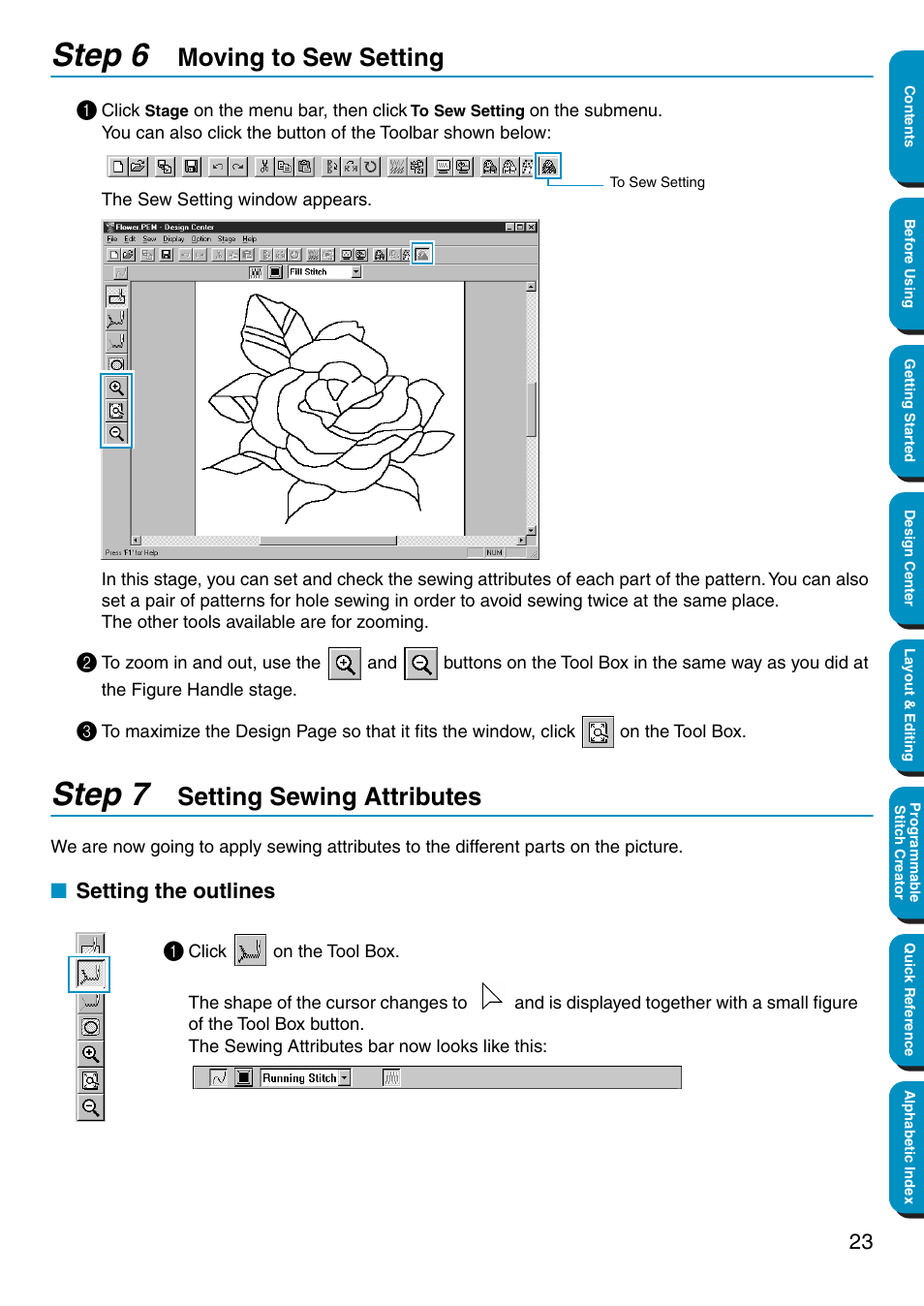 Step 6 moving to sew setting, Step 7 setting sewing attributes, Setting the outlines | Moving to sew setting setting sewing attributes, Step 6, Step 7, Moving to sew setting, Setting sewing attributes | Brother PE-DESIGN Ver.5 User Manual | Page 31 / 274