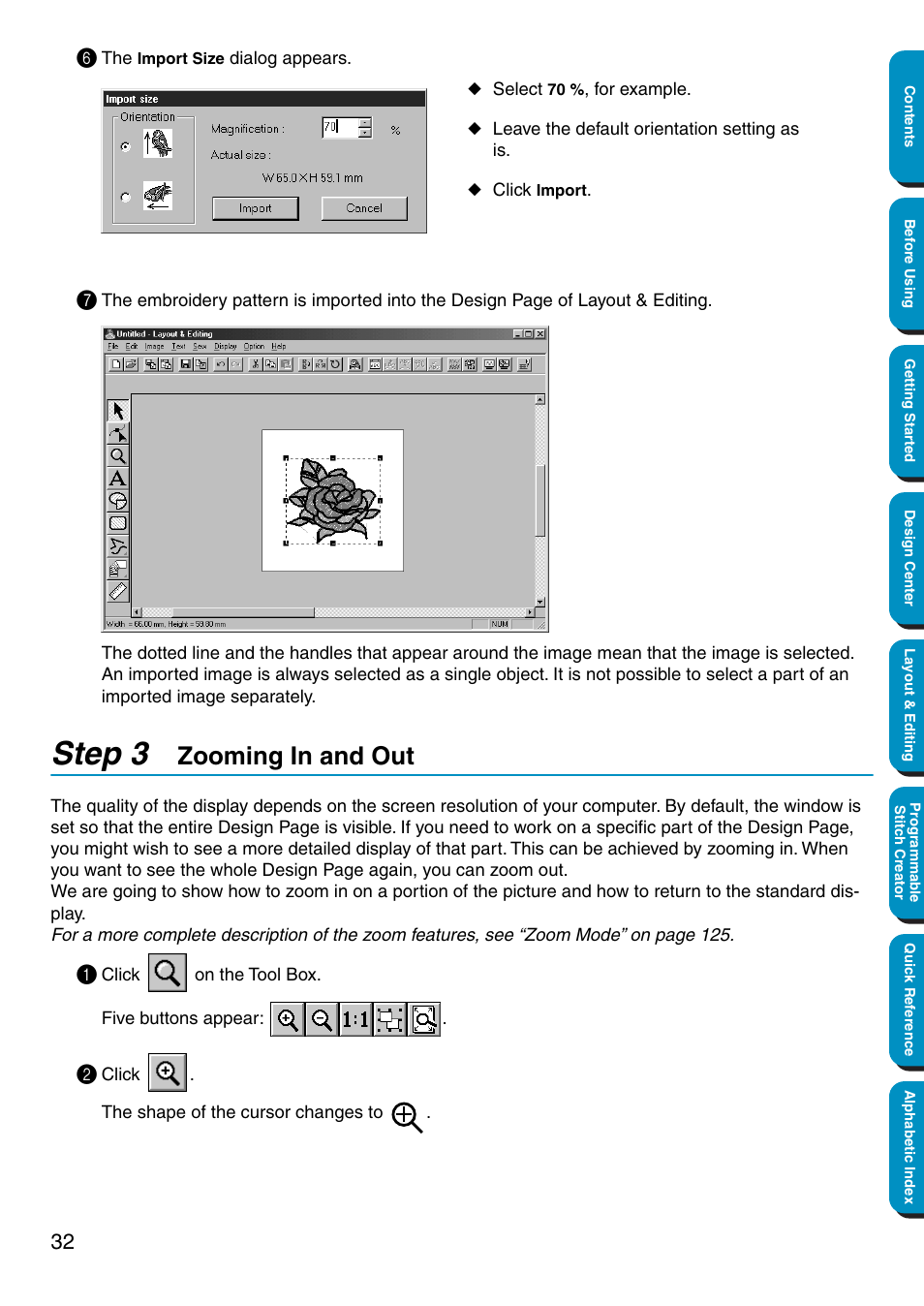 Step 3 zooming in and out, Zooming in and out, Step 3 | Brother PE-DESIGN Ver.5 User Manual | Page 40 / 274
