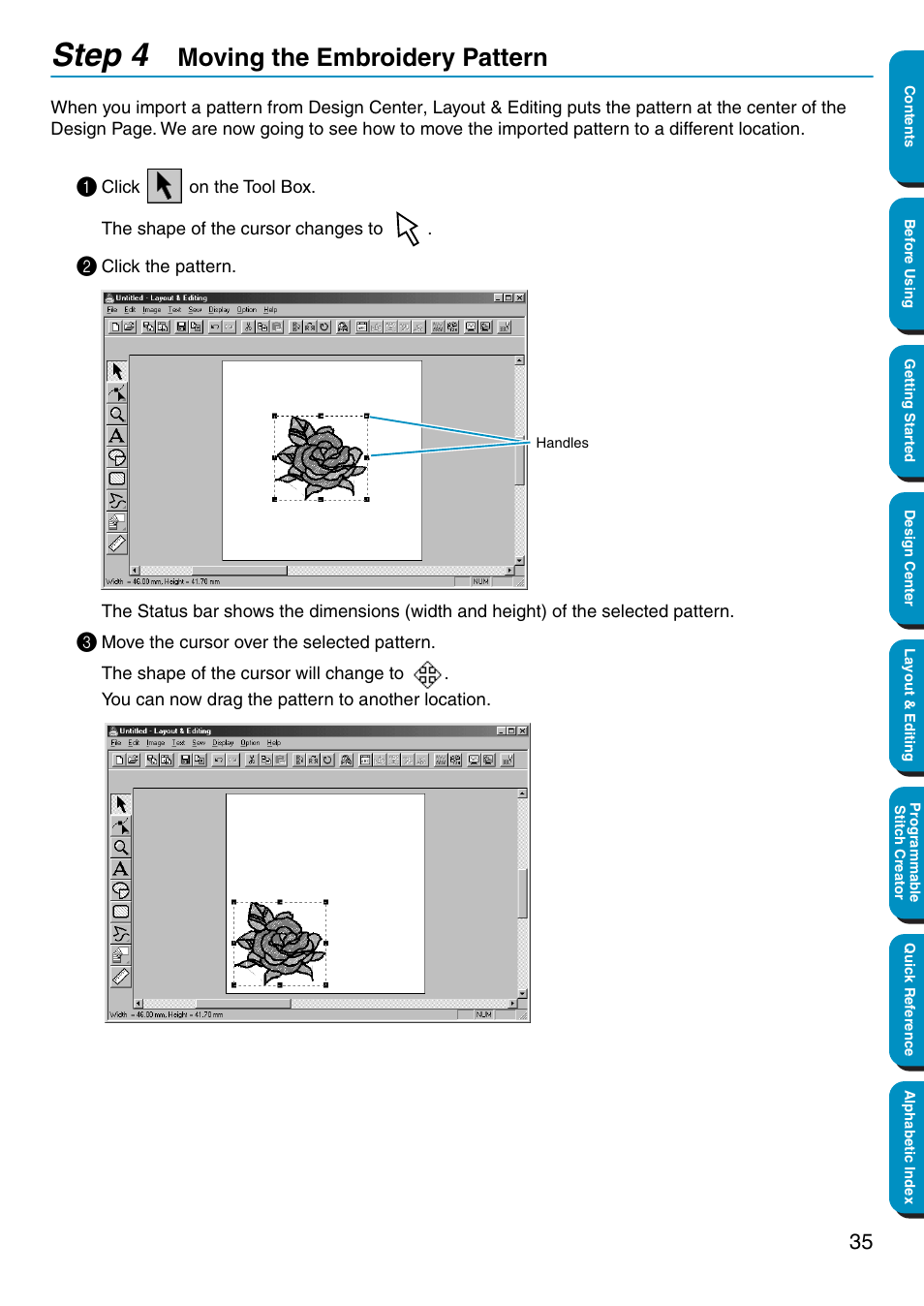 Step 4 moving the embroidery pattern, Moving the embroidery pattern, Step 4 | Brother PE-DESIGN Ver.5 User Manual | Page 43 / 274