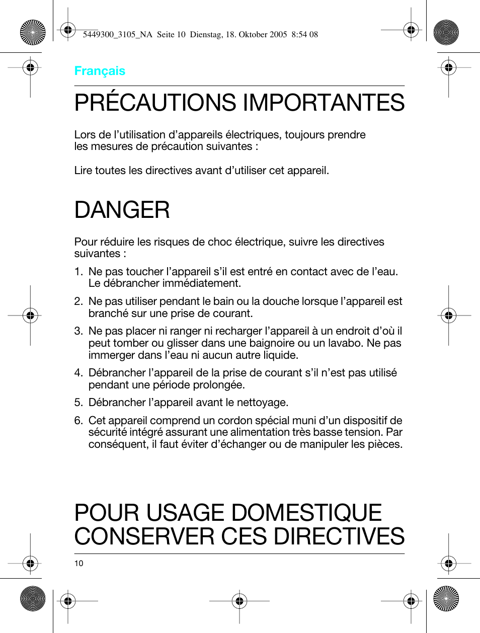 Précautions importantes, Danger, Pour usage domestique conserver ces directives | Braun 3105-5449 InterFace Excel User Manual | Page 10 / 20