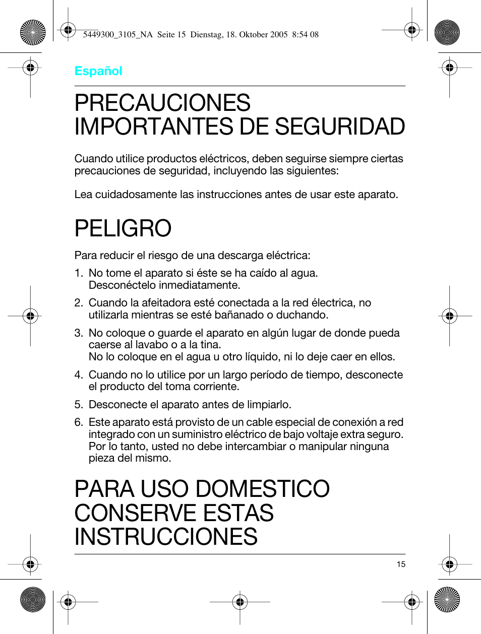 Precauciones importantes de seguridad, Peligro, Para uso domestico conserve estas instrucciones | Braun 3105-5449 InterFace Excel User Manual | Page 15 / 20