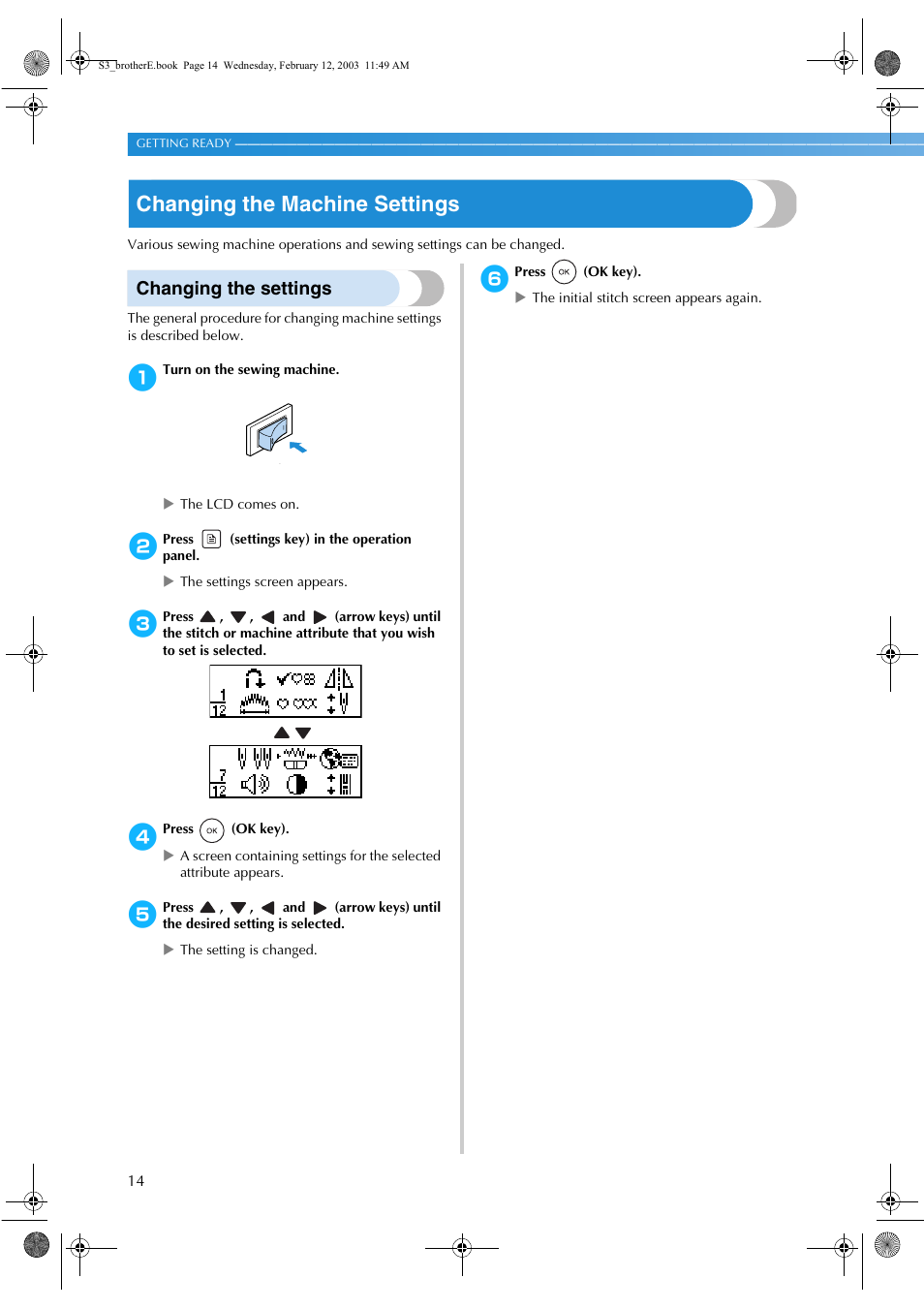 Changing the machine settings, Changing the settings | Brother CS-8150 User Manual | Page 20 / 140