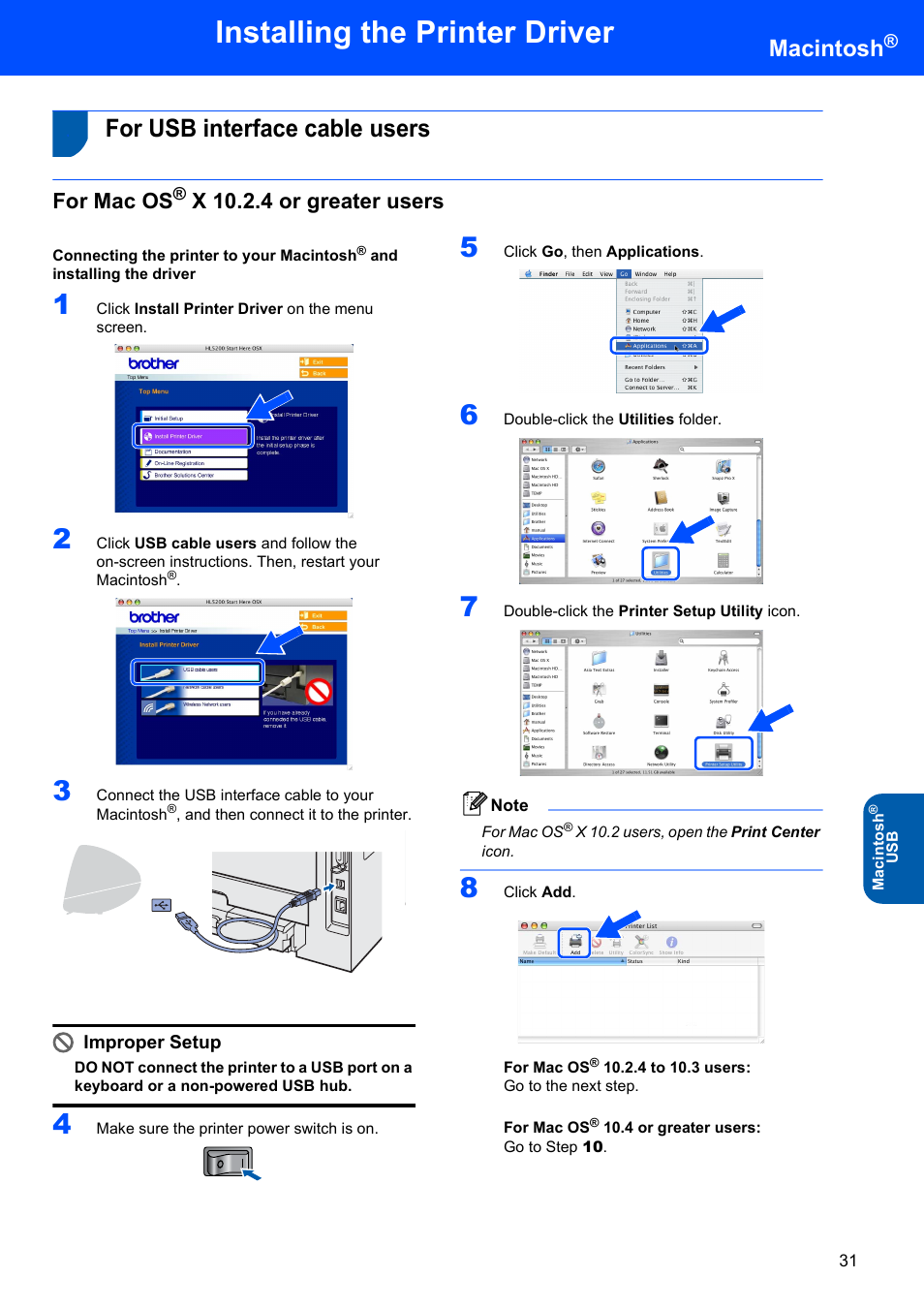 For usb interface cable users, For mac os® x 10.2.4 or greater users, For mac os | Installing the printer driver, Macintosh, X 10.2.4 or greater users, Improper setup | Brother HL-5280DW User Manual | Page 33 / 56