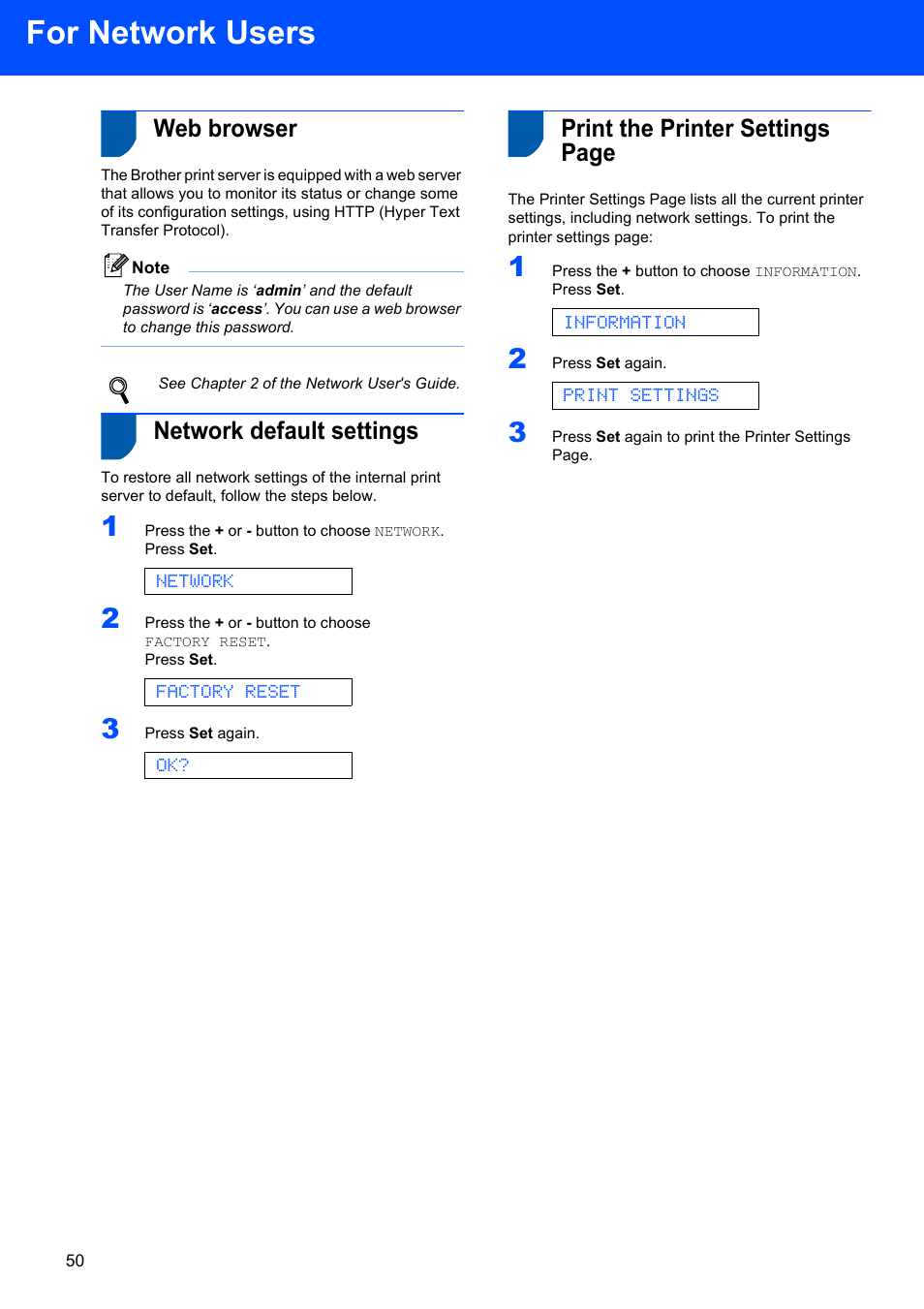 Web browser, Network default settings, For network users | Print the printer settings page, Network, Factory reset, Information, Print settings | Brother HL-5280DW User Manual | Page 52 / 56