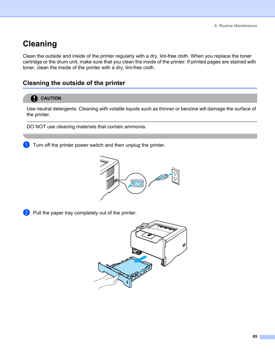 Cleaning, Cleaning the outside of the printer, Do not use cleaning materials that contain ammonia | Pull the paper tray completely out of the printer | Brother HL-5280DW User Manual | Page 93 / 152