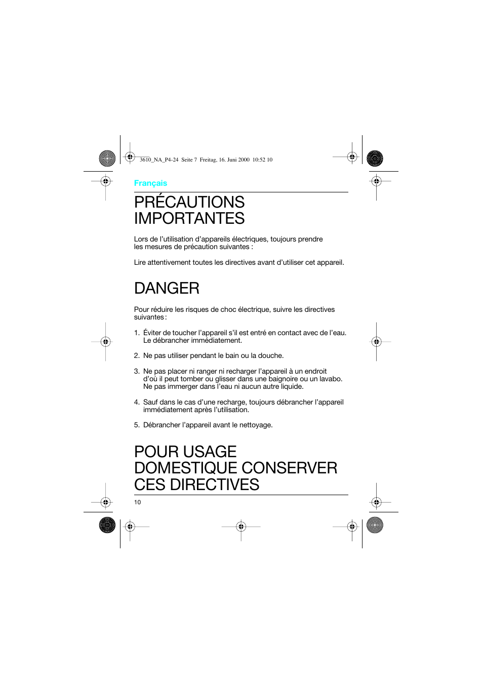 Français, Précautions importantes, Danger | Pour usage domestique conserver ces directives | Braun 3610 InterFace User Manual | Page 10 / 24