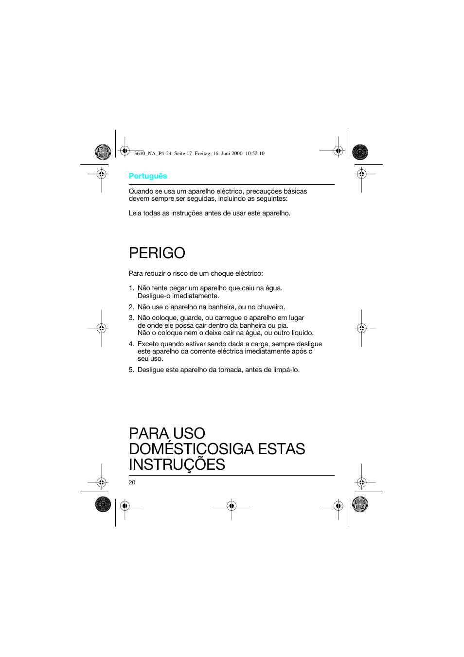 Português, Perigo, Para uso domésticosiga estas instruções | Braun 3610 InterFace User Manual | Page 20 / 24