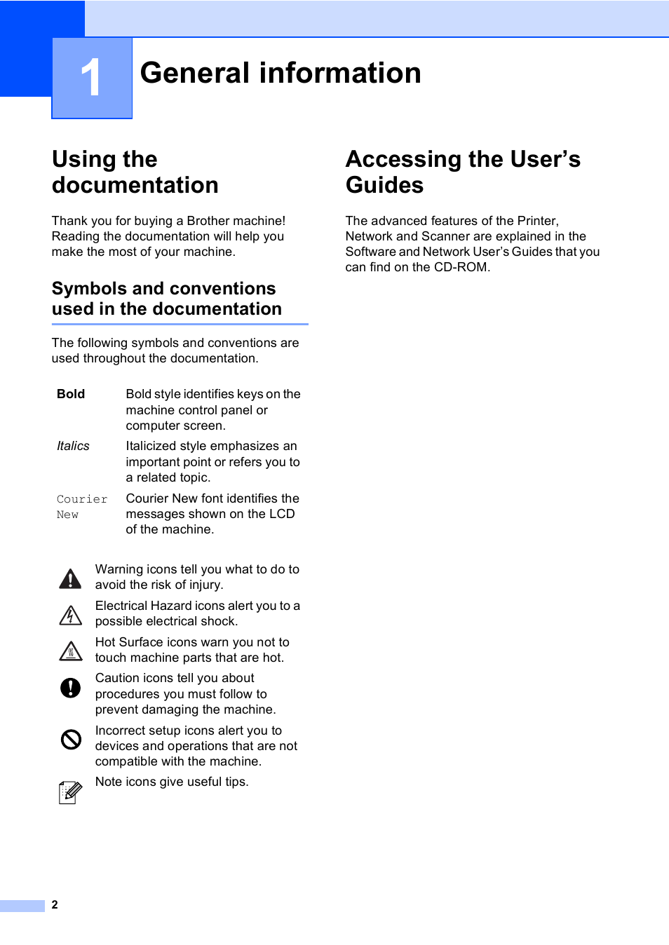 1 general information, Using the documentation, Symbols and conventions used in the documentation | Accessing the user’s guides, General information | Brother DCP-9045CDN User Manual | Page 16 / 192