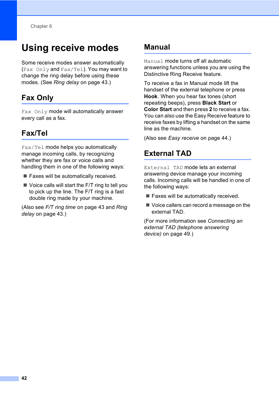 Using receive modes, Fax only, Fax/tel | Manual, External tad, Fax only fax/tel manual external tad | Brother MFC-9450CDN User Manual | Page 58 / 252