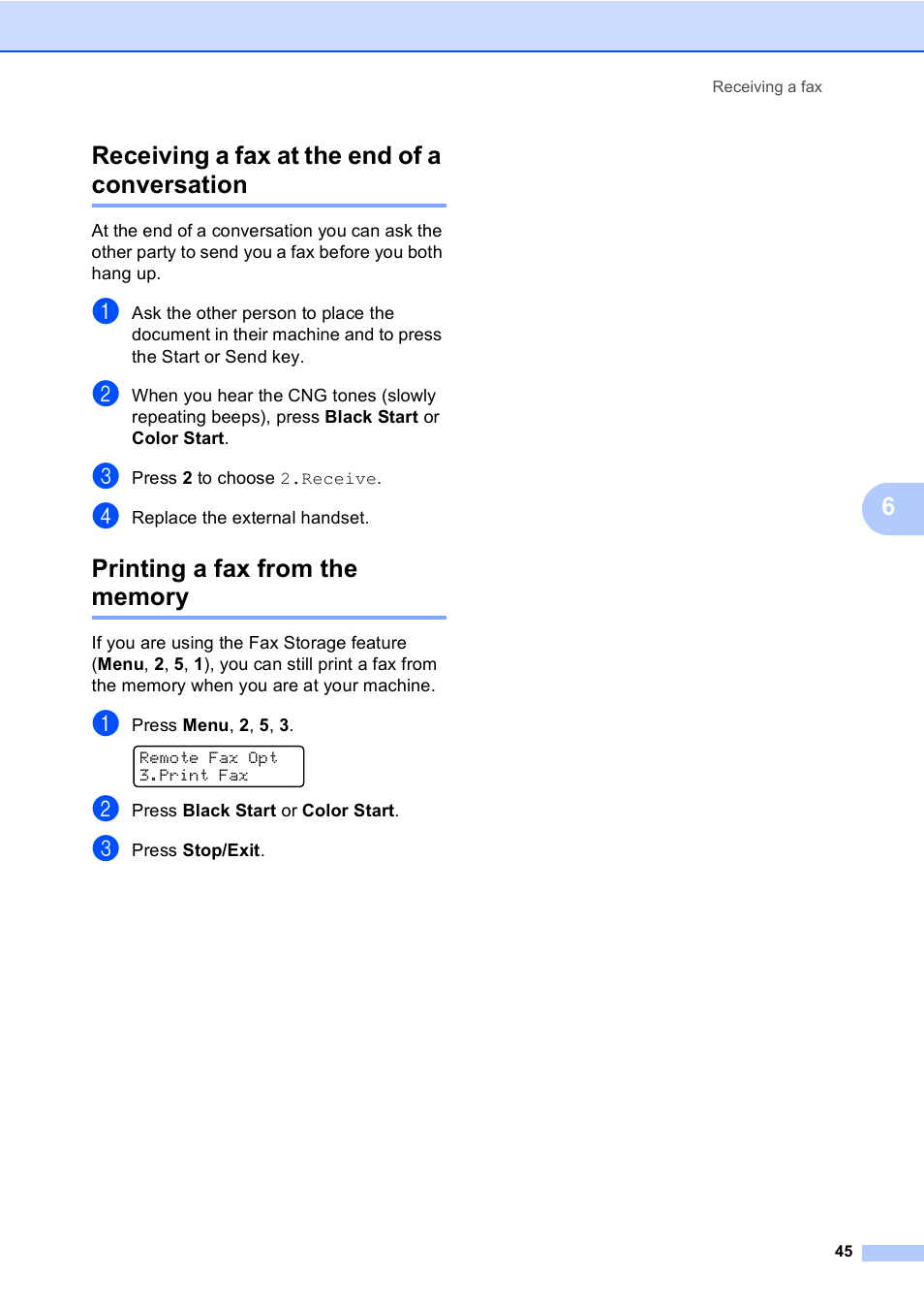 Receiving a fax at the end of a conversation, Printing a fax from the memory, 6receiving a fax at the end of a conversation | Brother MFC-9450CDN User Manual | Page 61 / 252