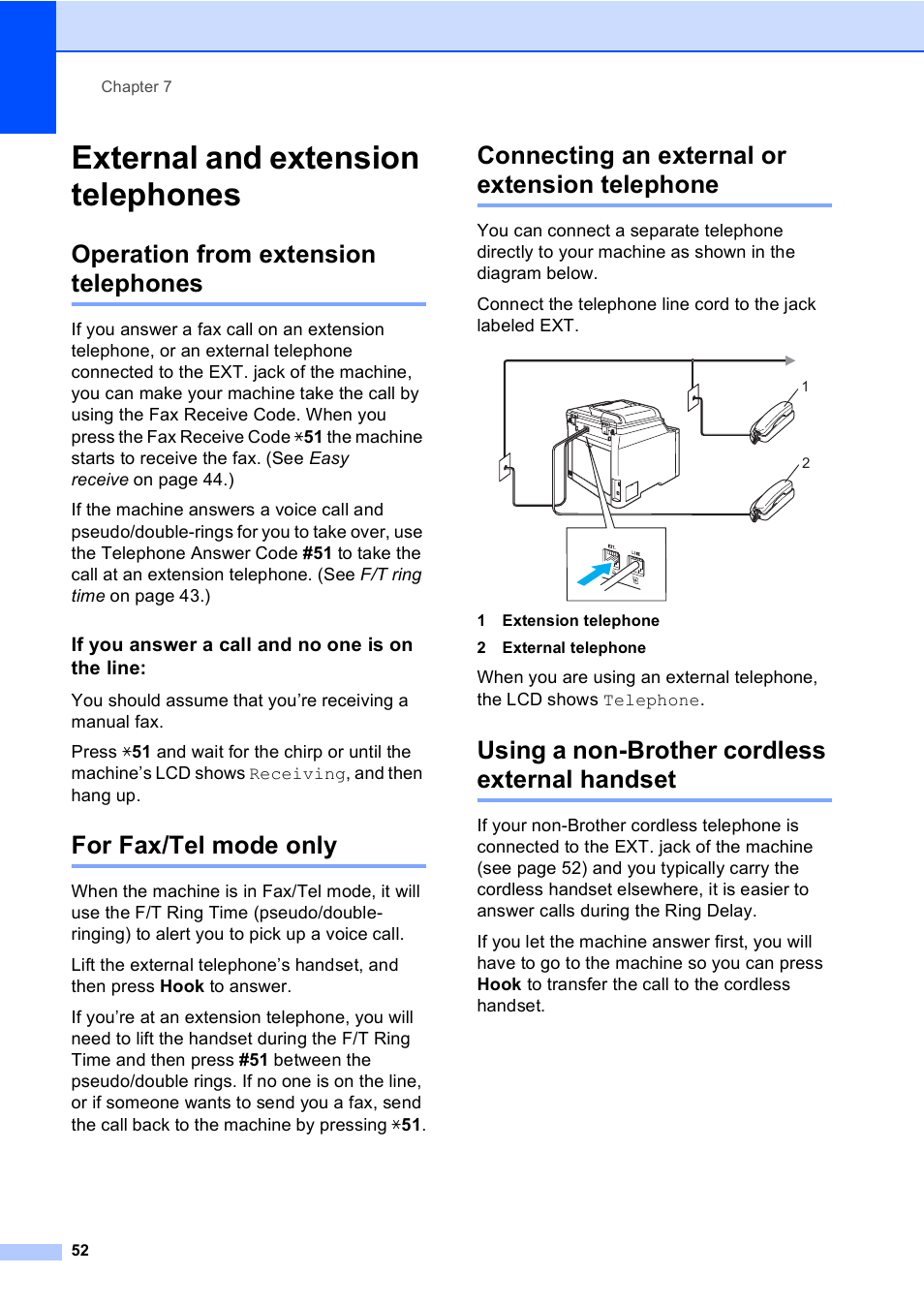 External and extension telephones, Operation from extension telephones, If you answer a call and no one is on the line | For fax/tel mode only, Connecting an external or extension telephone, Using a non-brother cordless external handset | Brother MFC-9450CDN User Manual | Page 68 / 252