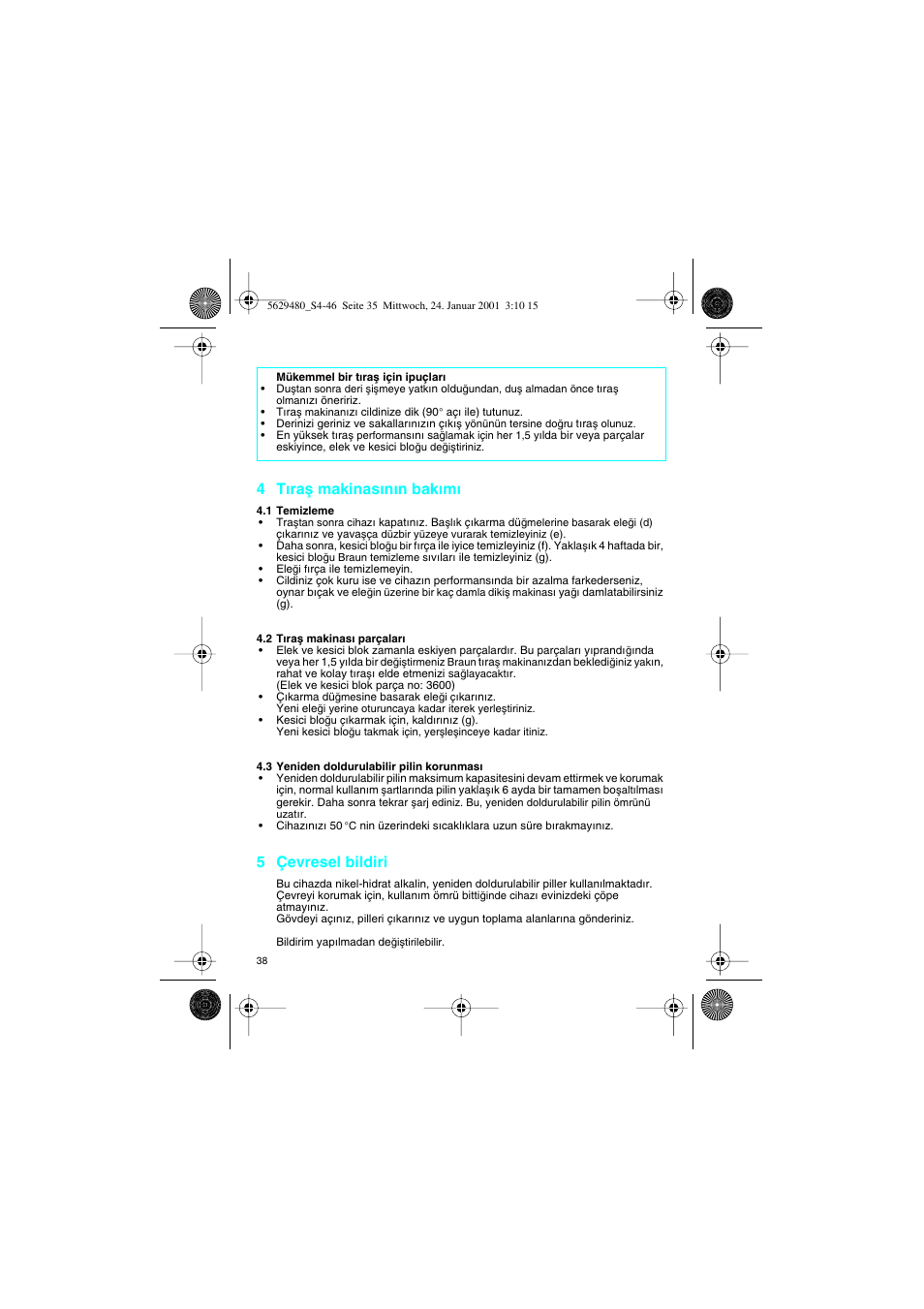 4 t∂raµ makinas∂n∂n bak∂m, 5 çevresel bildiri | Braun 3612 InterFace User Manual | Page 38 / 46