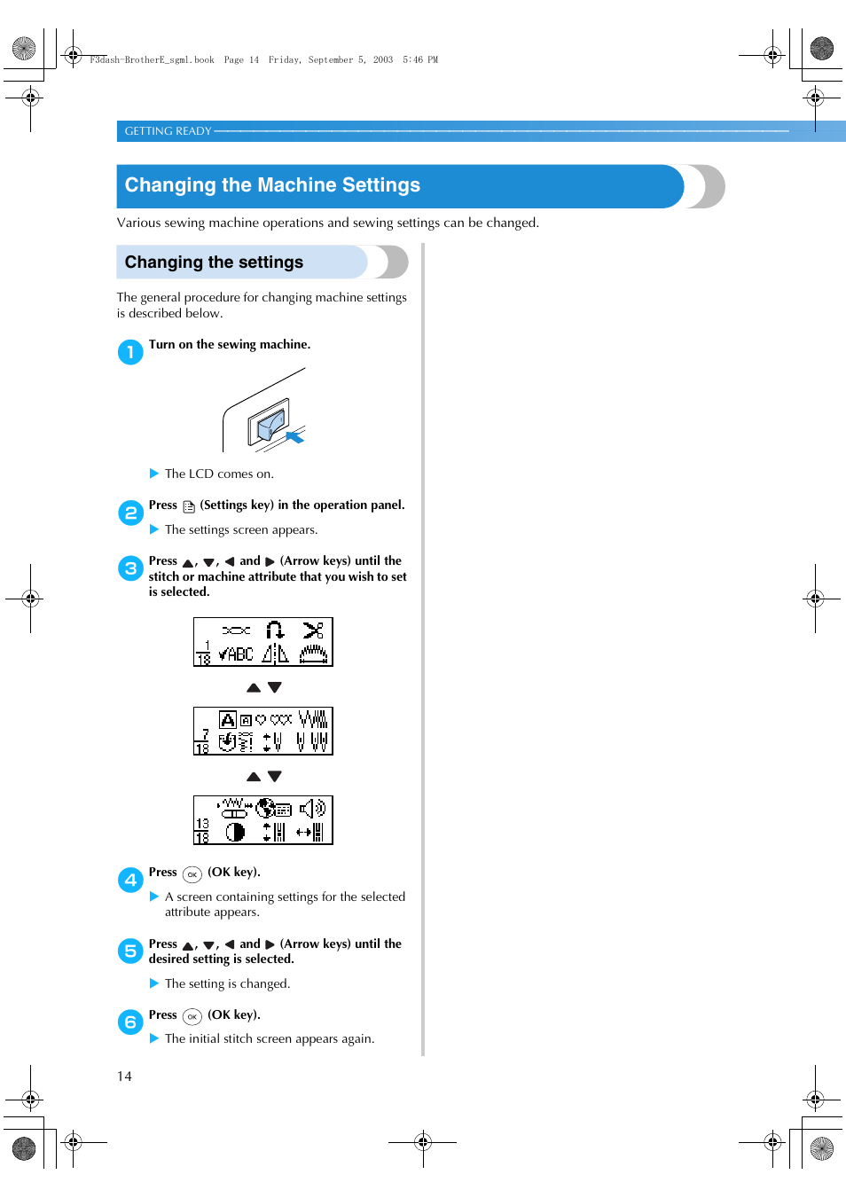 Changing the machine settings, Changing the settings | Brother NX 600 User Manual | Page 20 / 160