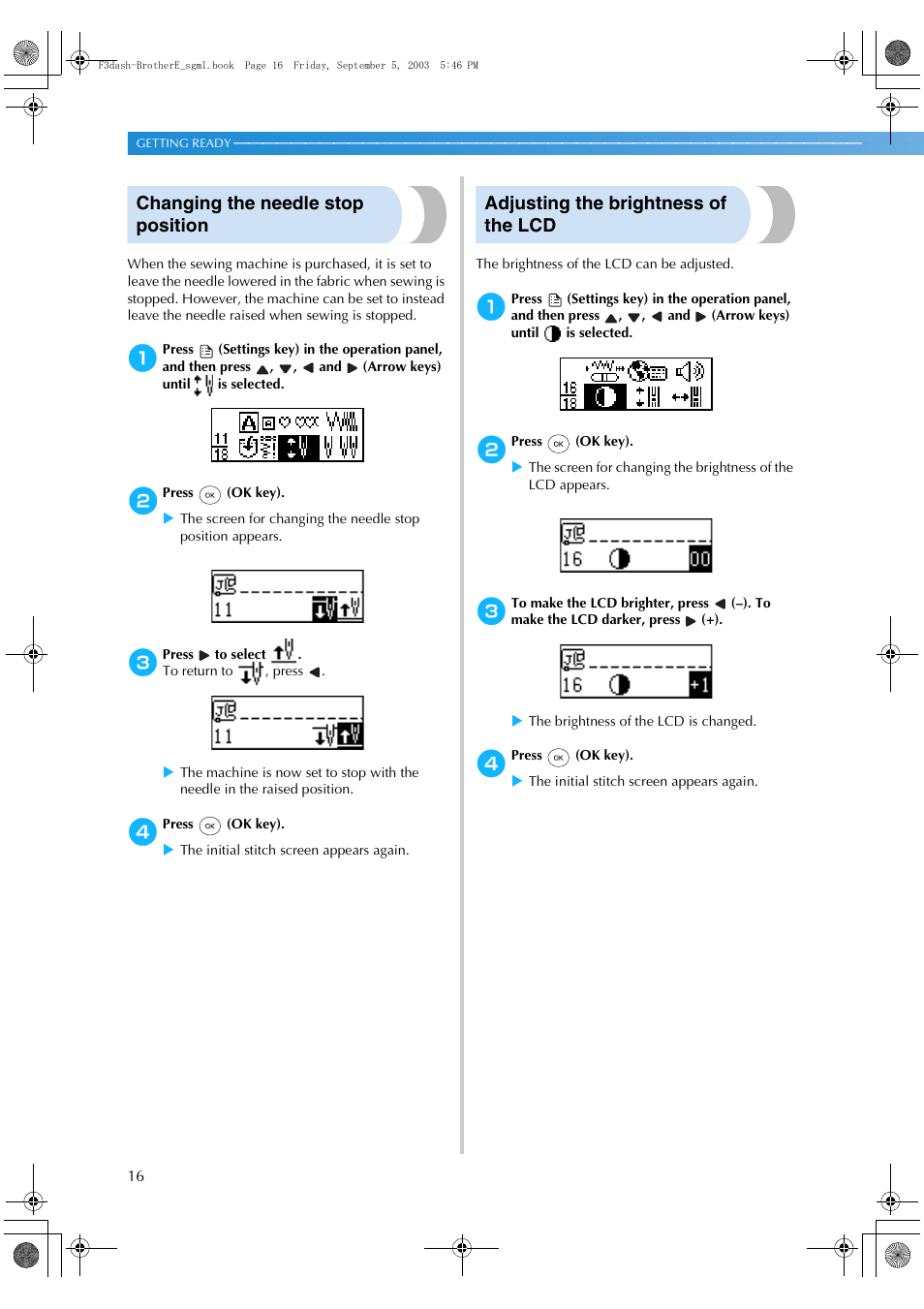 Changing the needle stop position, Adjusting the brightness of the lcd | Brother NX 600 User Manual | Page 22 / 160