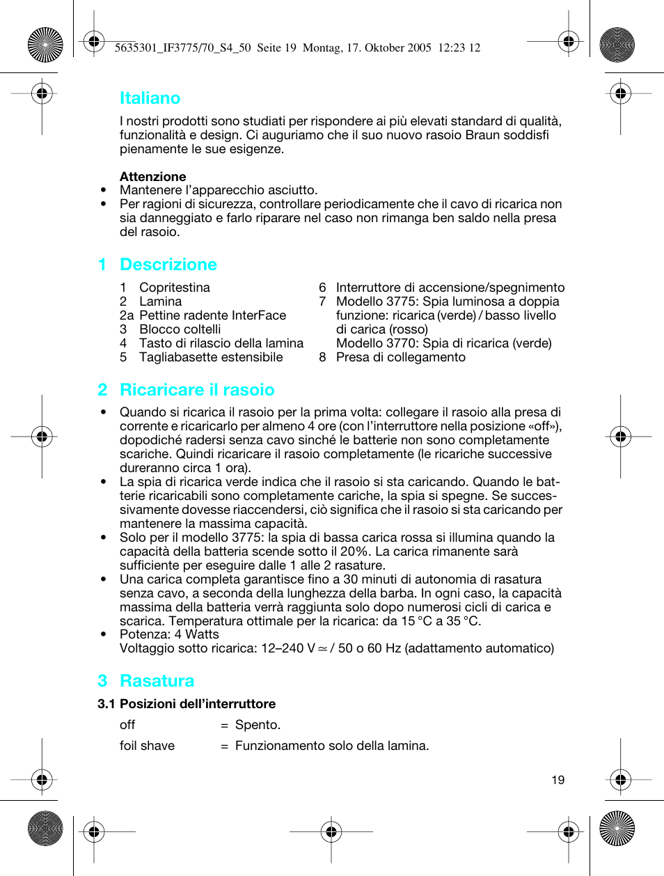 1 descrizione, 2 ricaricare il rasoio, 3 rasatura | Italiano | Braun 3770 InterFace Excel User Manual | Page 19 / 47