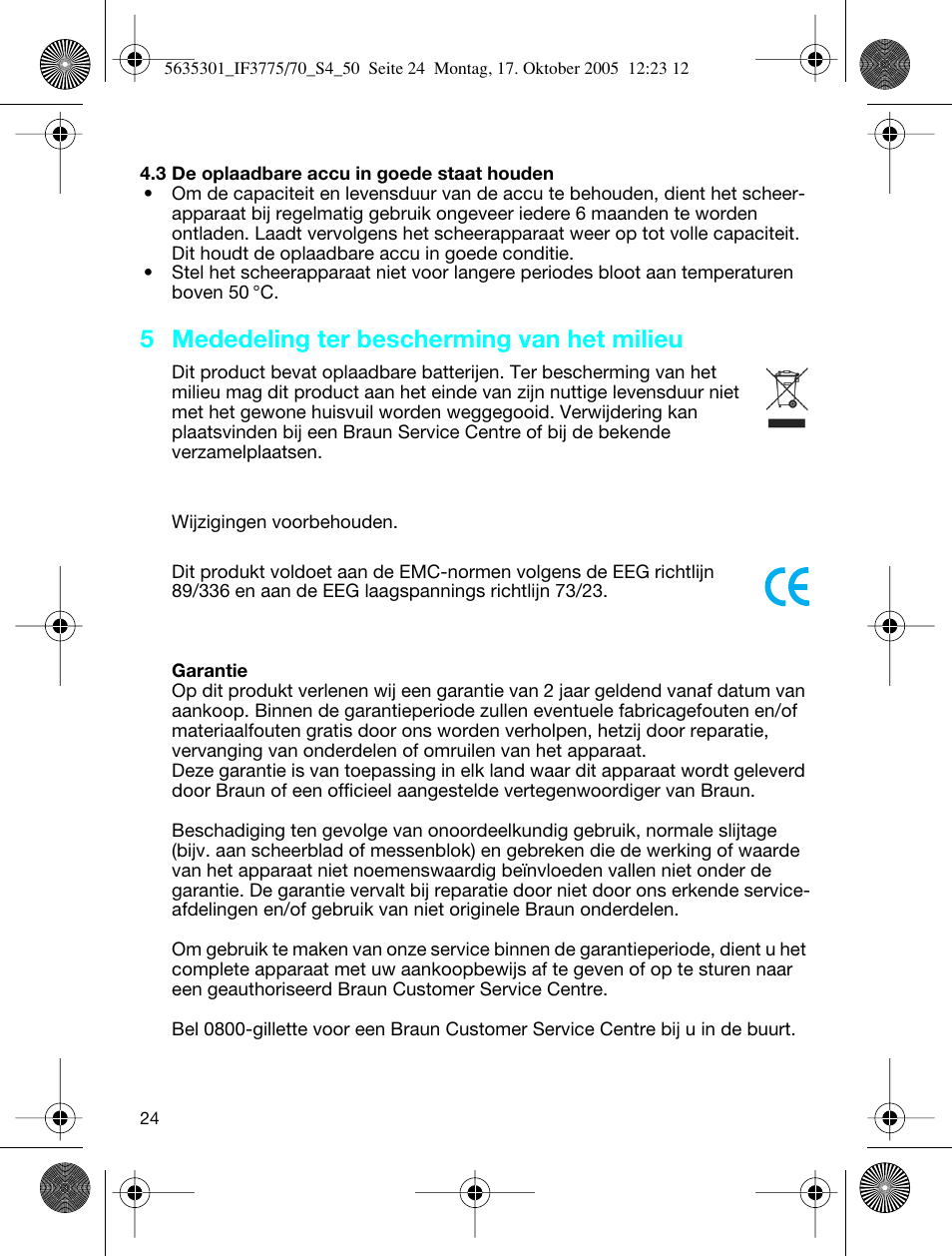 5 mededeling ter bescherming van het milieu | Braun 3770 InterFace Excel User Manual | Page 24 / 47