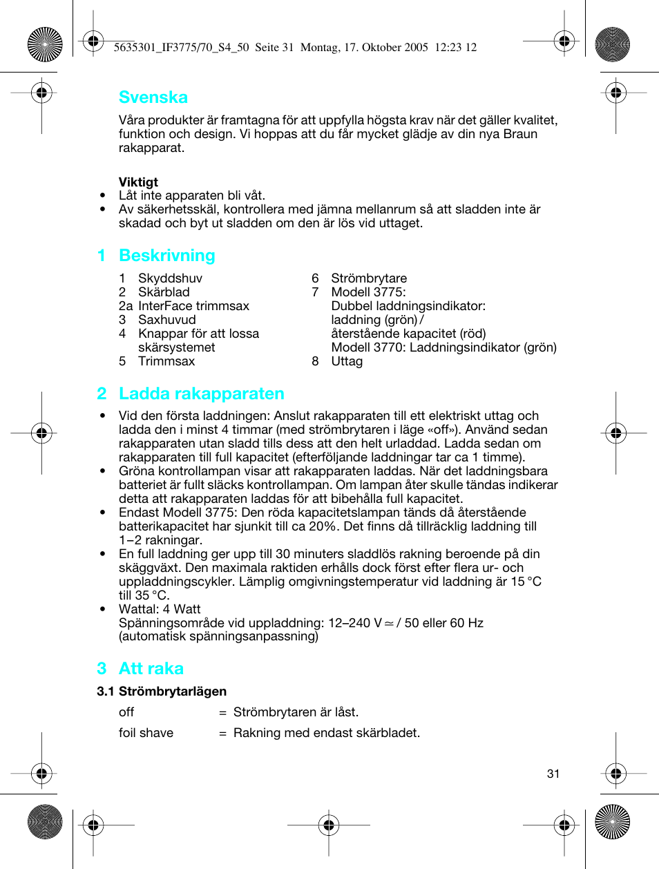1 beskrivning, 2 ladda rakapparaten, 3 att raka | Svenska | Braun 3770 InterFace Excel User Manual | Page 31 / 47