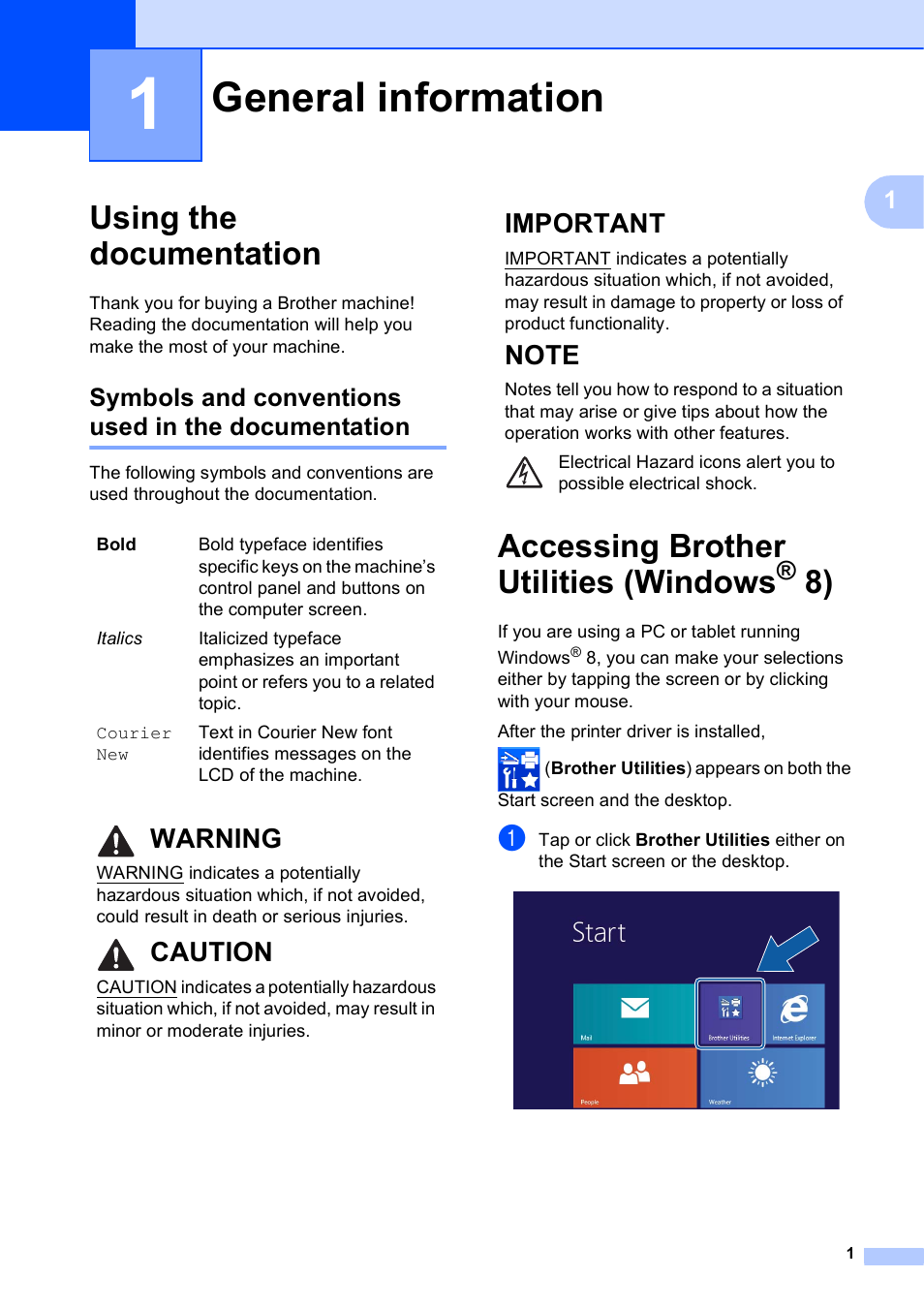 1 general information, Using the documentation, Symbols and conventions used in the documentation | Accessing brother utilities (windows® 8), General information, Accessing brother utilities (windows, Warning, Caution, Important | Brother DCP-J152W User Manual | Page 13 / 95