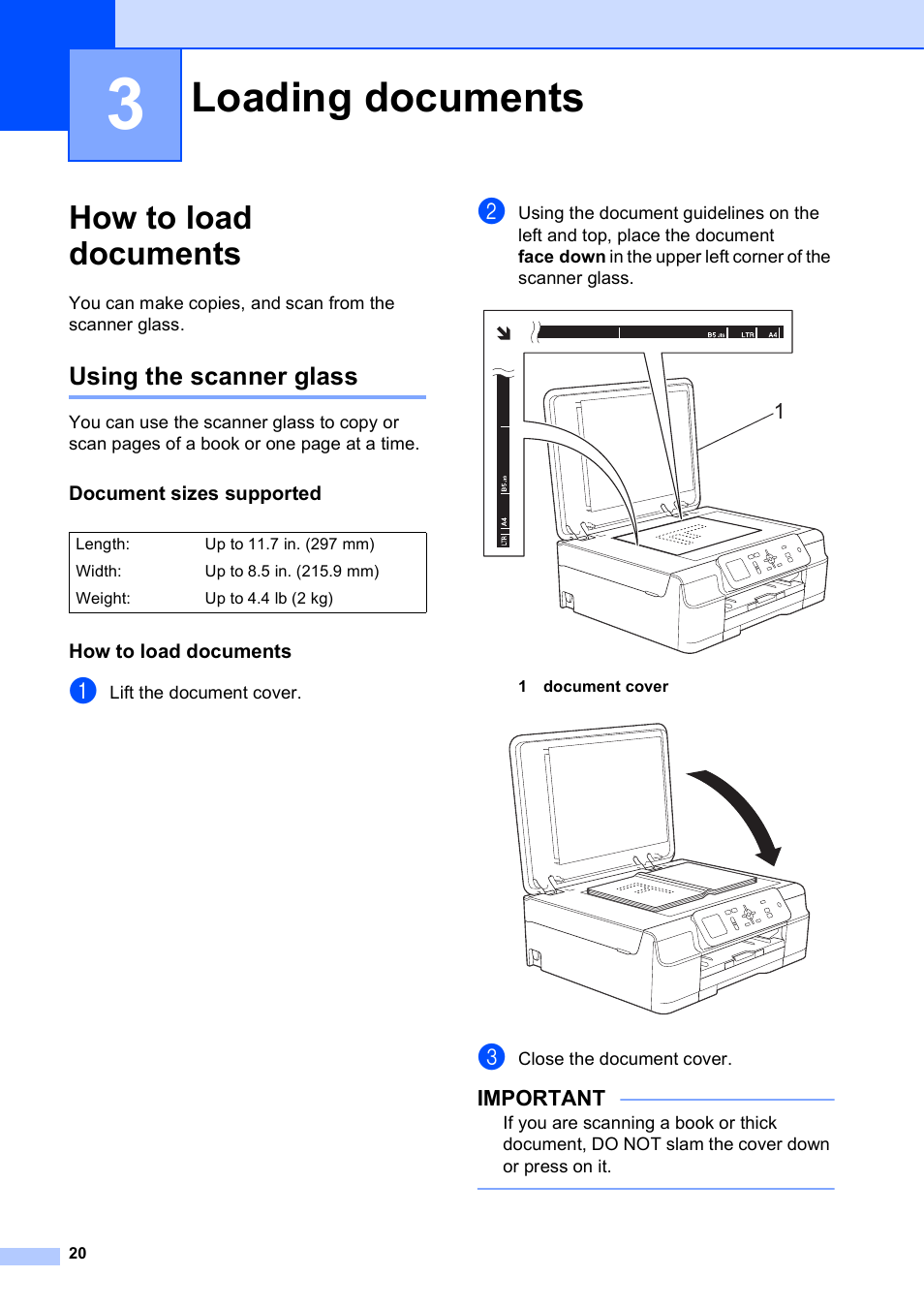 3 loading documents, How to load documents, Using the scanner glass | Document sizes supported, Loading documents | Brother DCP-J152W User Manual | Page 32 / 95