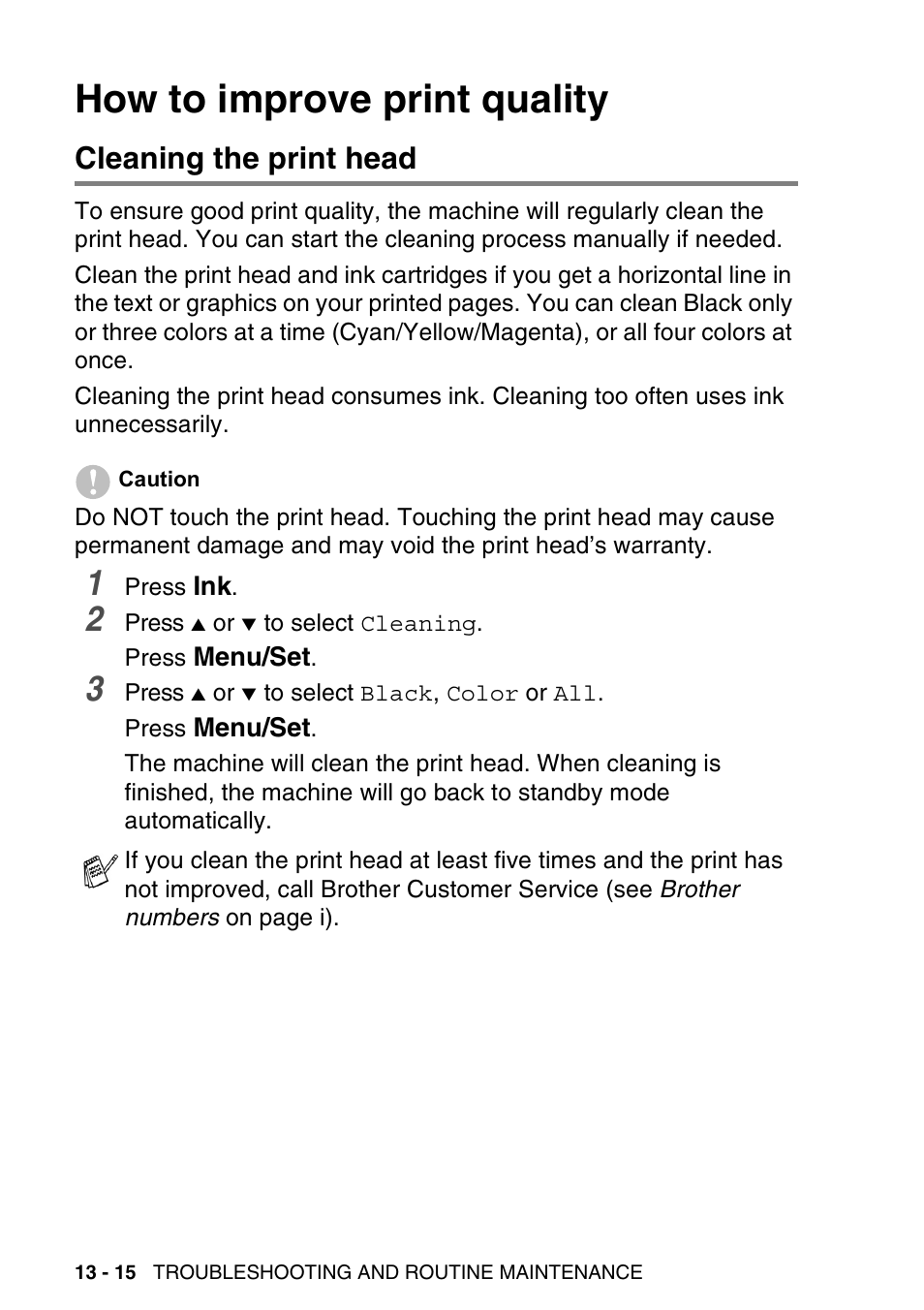 How to improve print quality, Cleaning the print head, How to improve print quality -15 | Cleaning the print head -15 | Brother MFC-640CW User Manual | Page 158 / 225