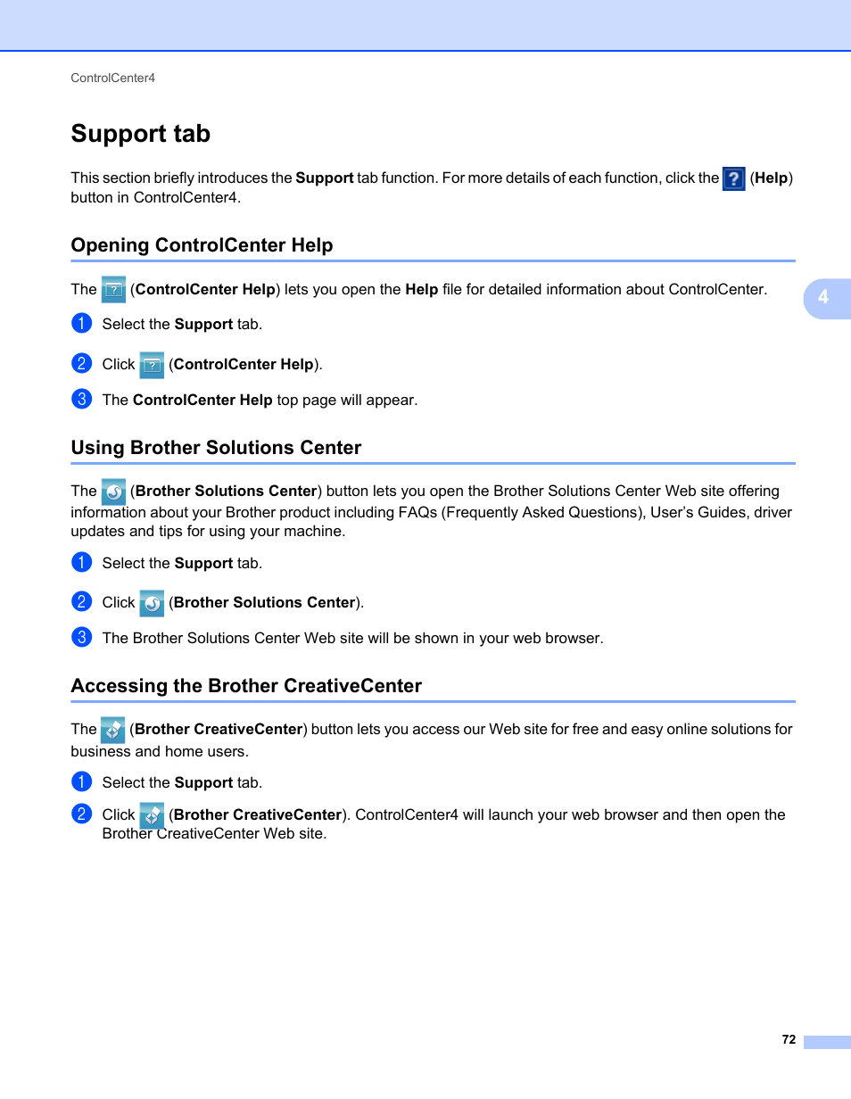 Support tab, Opening controlcenter help, Using brother solutions center | Accessing the brother creativecenter | Brother MFC-7240 User Manual | Page 79 / 160